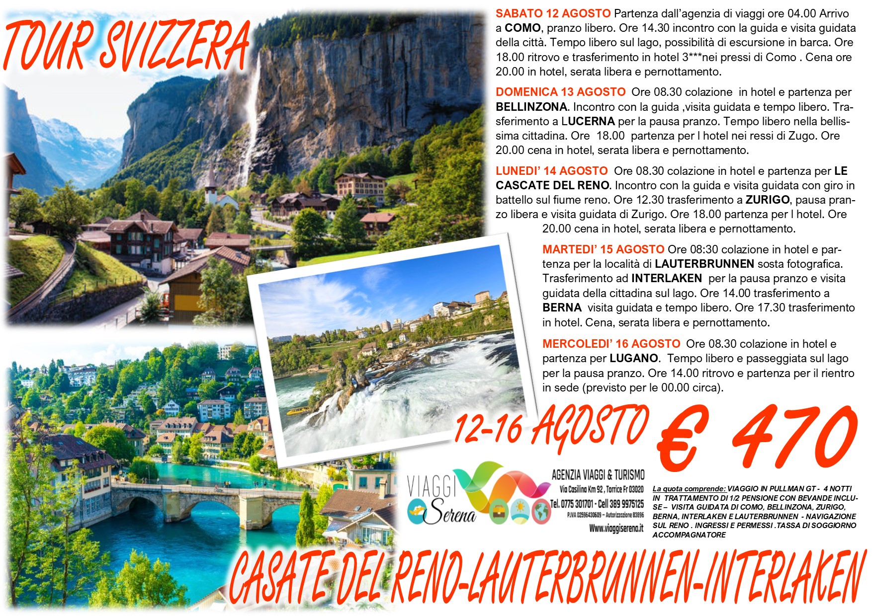 Viaggi di Gruppo: “Tour Svizzera” Lauterbrunnen, Interlaken, Cascate del Reno & Berna 12-16 Agosto €470,00
