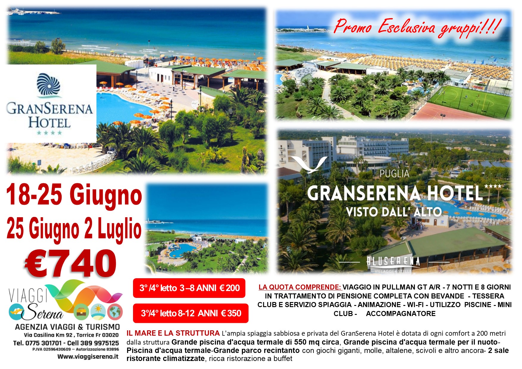 Viaggi di Gruppo: Soggiorno Mare BLU SERENA “Villaggio GranSerena” 25 Giugno 2 Luglio €740,00