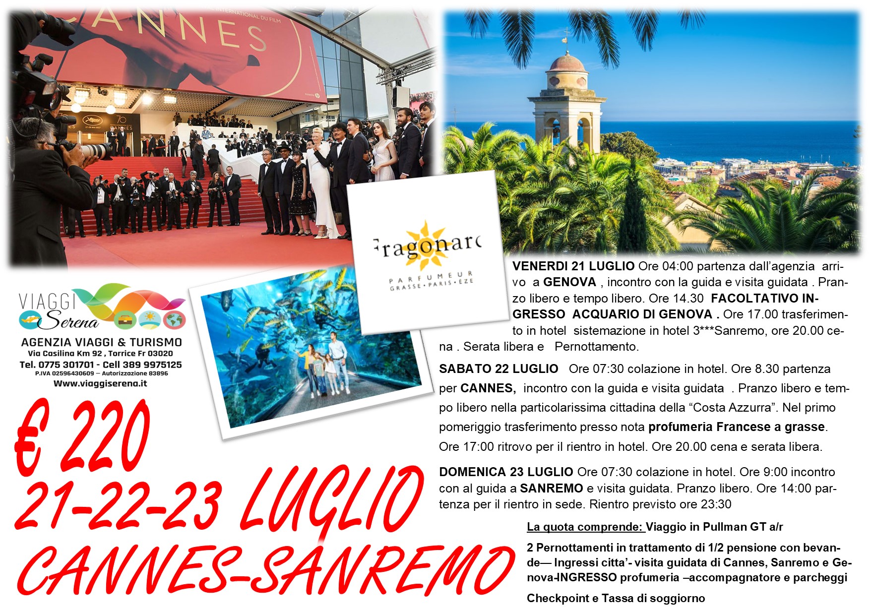Viaggi di gruppo: Cannes, Sanremo & Genova 21-22-23 Luglio €220,00