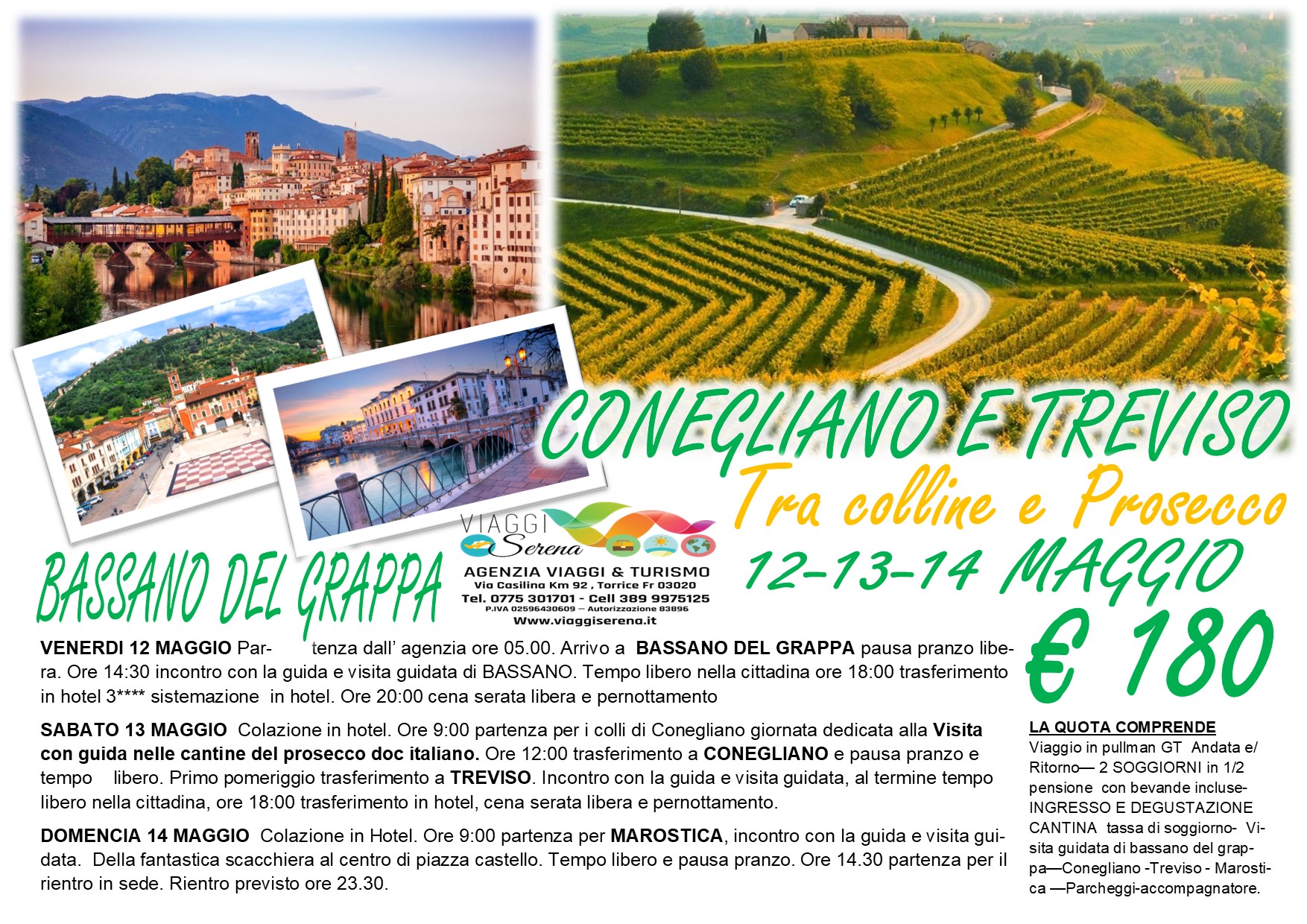 Viaggi di Gruppo: Conegliano, Treviso, Bassano del Grappa & Marostica 12-13-14 Maggio € 180,00