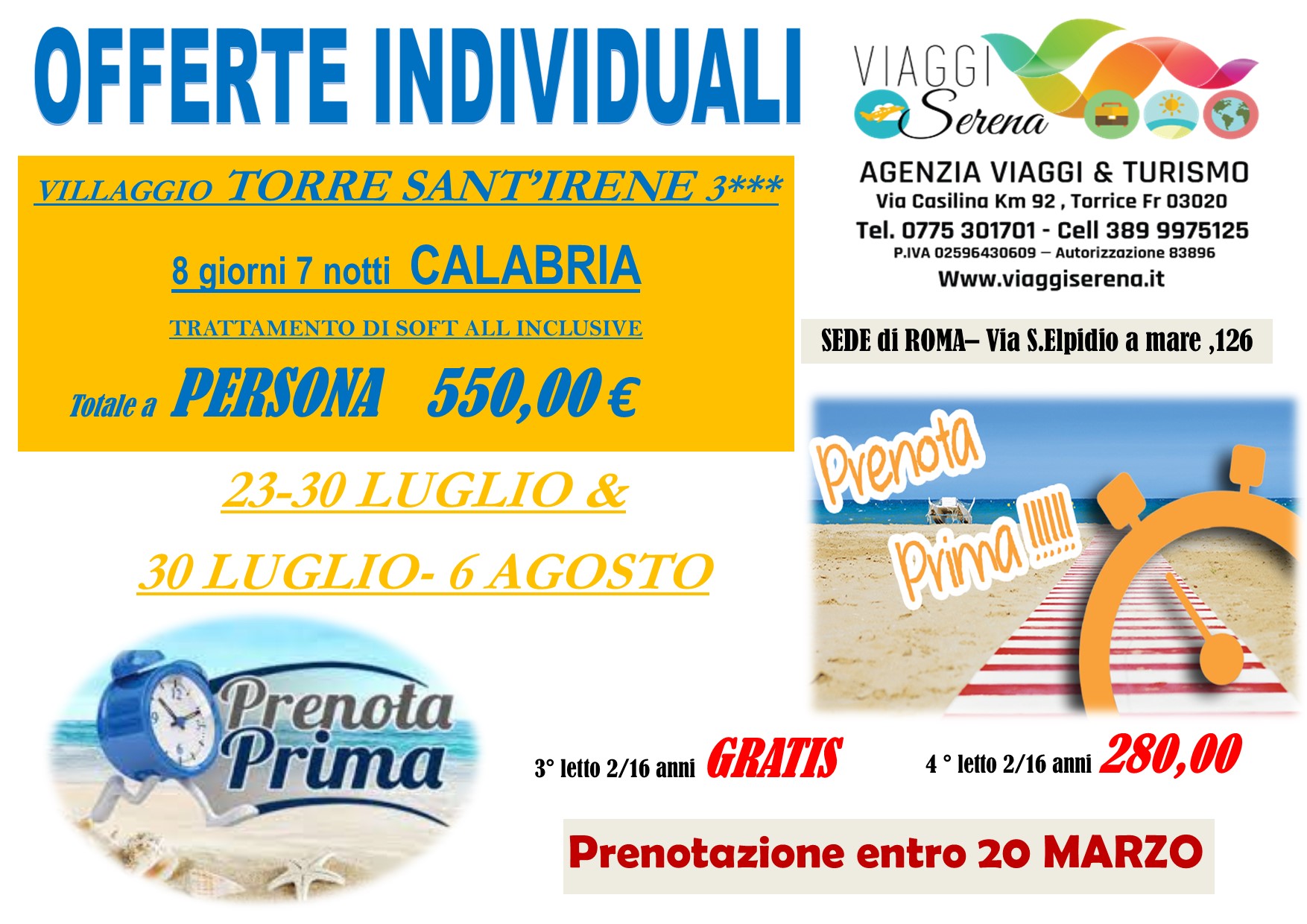 Viaggi Individuali: PRENOTA PRIMA “Bambini GRATIS” CALABRIA 16-23 Luglio & 23-30 Luglio €500,00