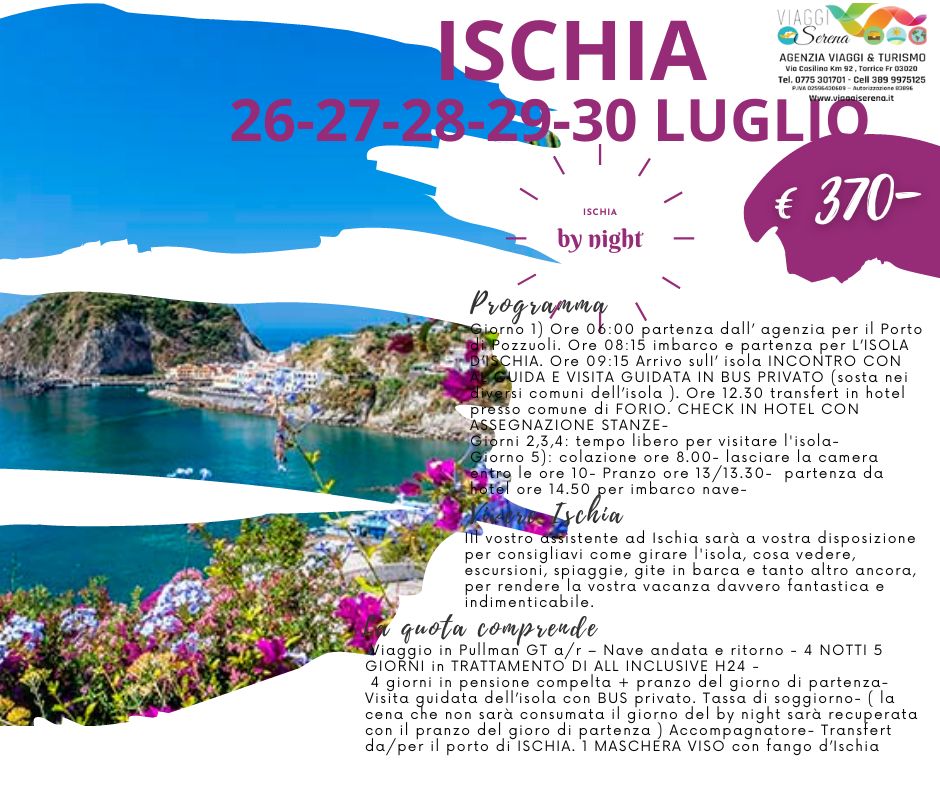 Viaggi di Gruppo: Soggiorno Ischia 26-27-28-29-30 Luglio Villaggio All Inclusive € 370,00