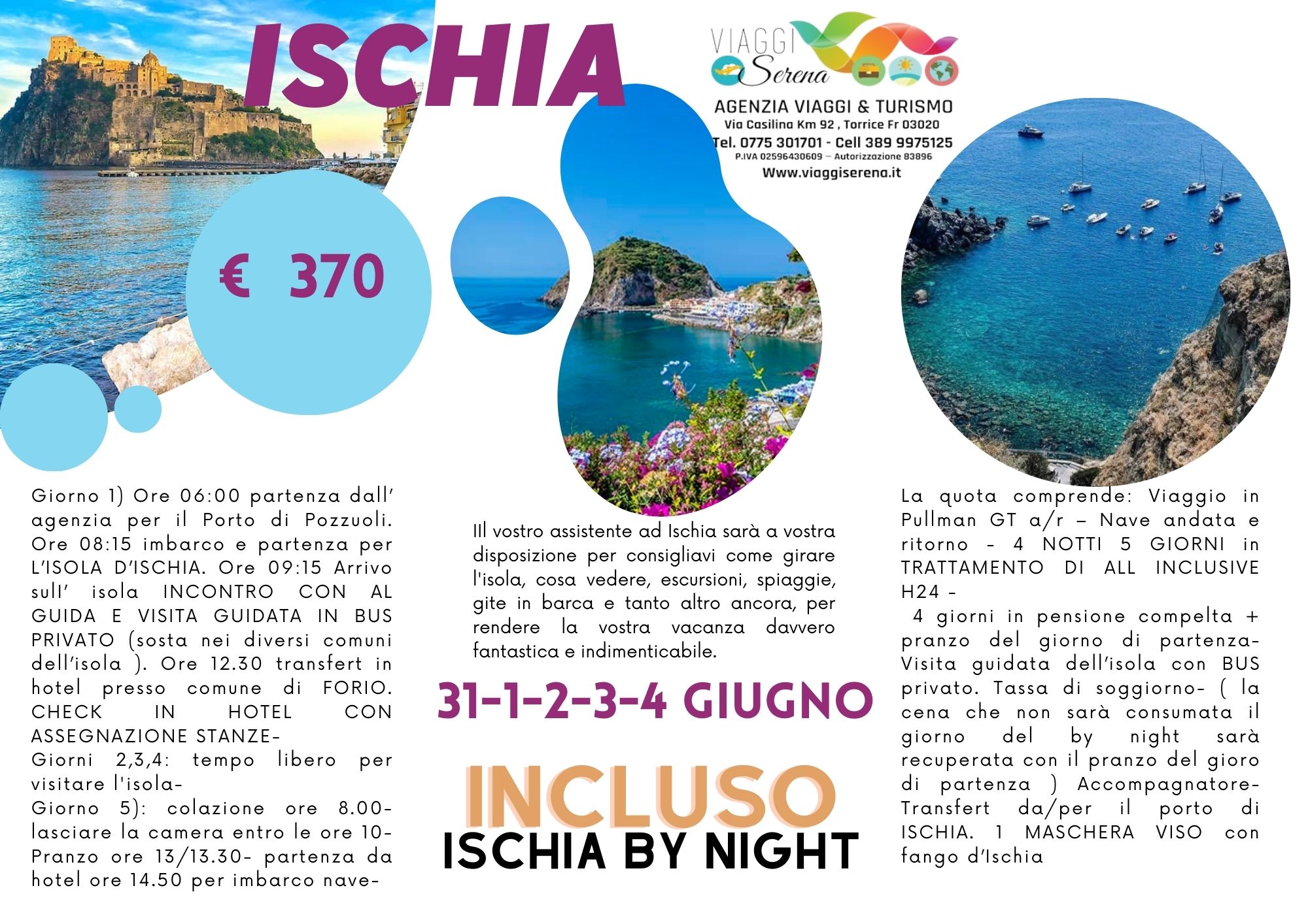 Viaggi di Gruppo: Soggiorno Ischia 31 Maggio  4 Giugno Villaggio All Inclusive € 370.00- Speciale ponte ” festa della Repubblica”