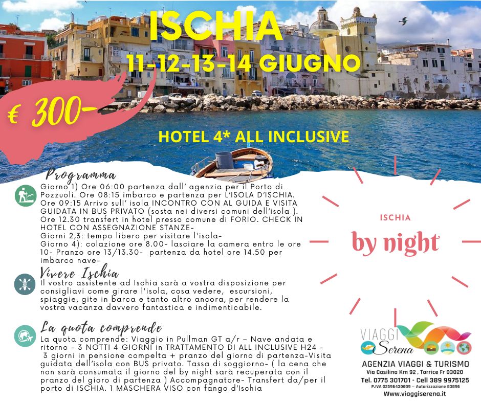 Viaggi di Gruppo: Soggiorno Ischia 11-12-13-14- Giugno Villaggio All Inclusive € 300.00