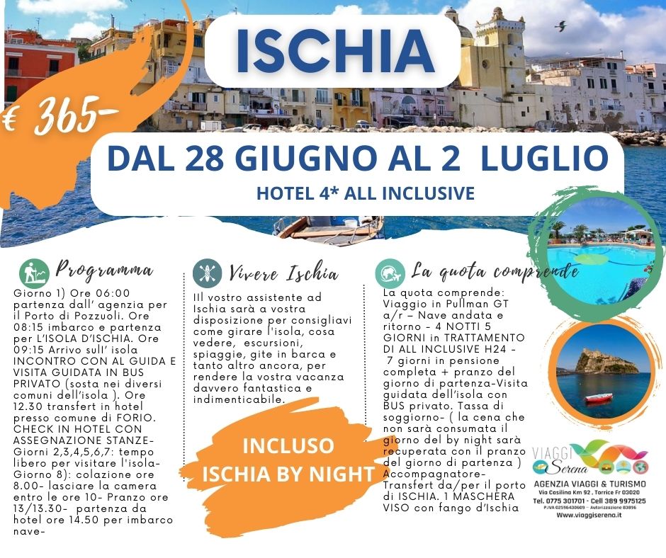 Viaggi di Gruppo: Soggiorno Ischia dal 28 Giugno al 2 Luglio Villaggio All Inclusive € 365.00
