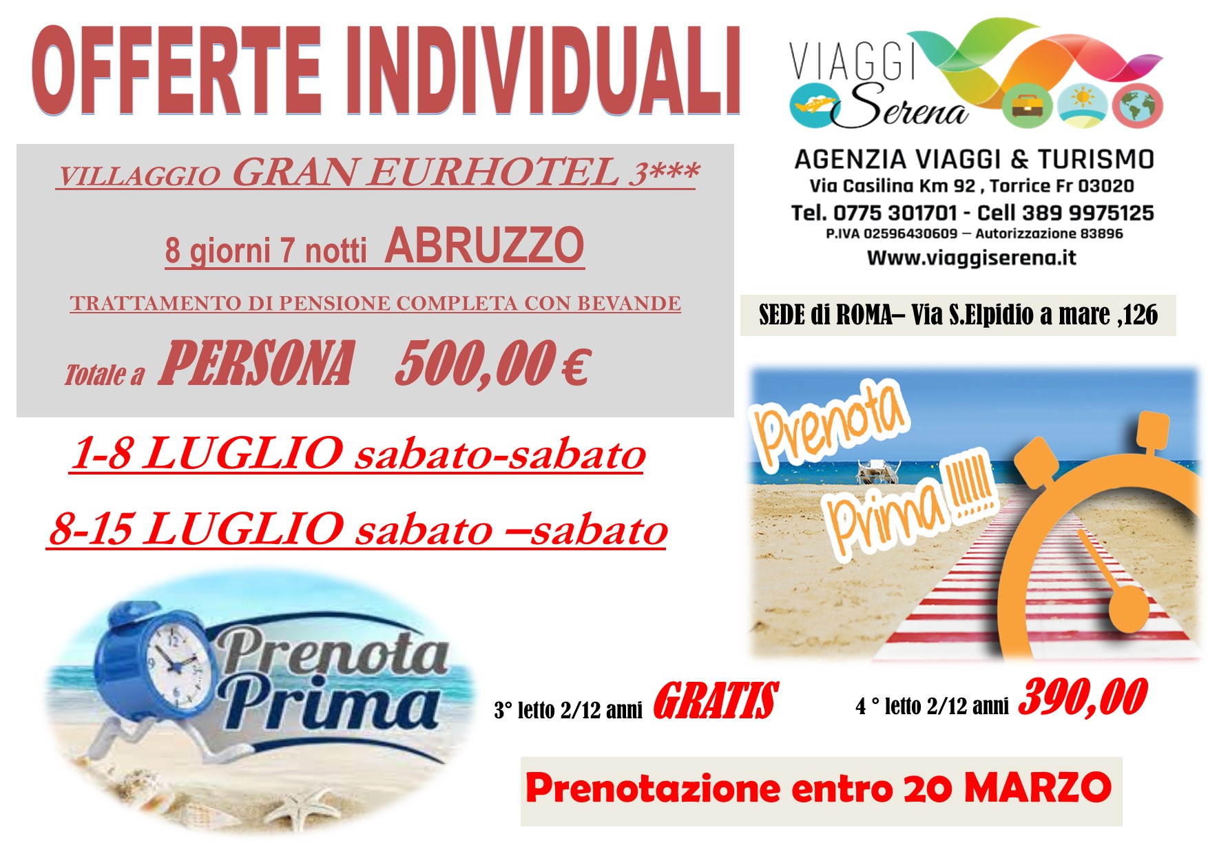 Viaggi individuali: PRENOTA PRIMA “Bambini GRATIS” ABRUZZO 1-8 Luglio & 8-15 Luglio €500,00