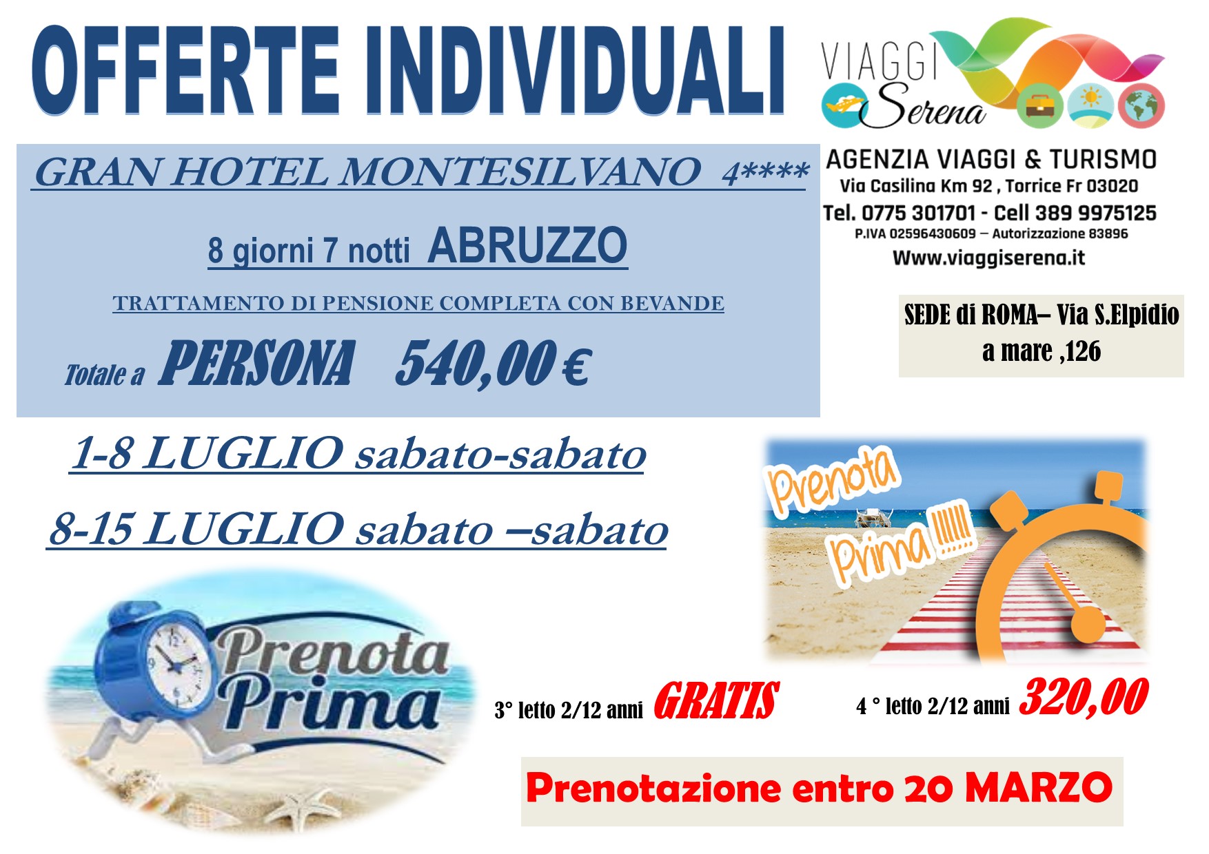 Viaggi individuali: PRENOTA PRIMA “Bambini GRATIS” ABRUZZO 1-8 Luglio & 8-15 Luglio €540,00
