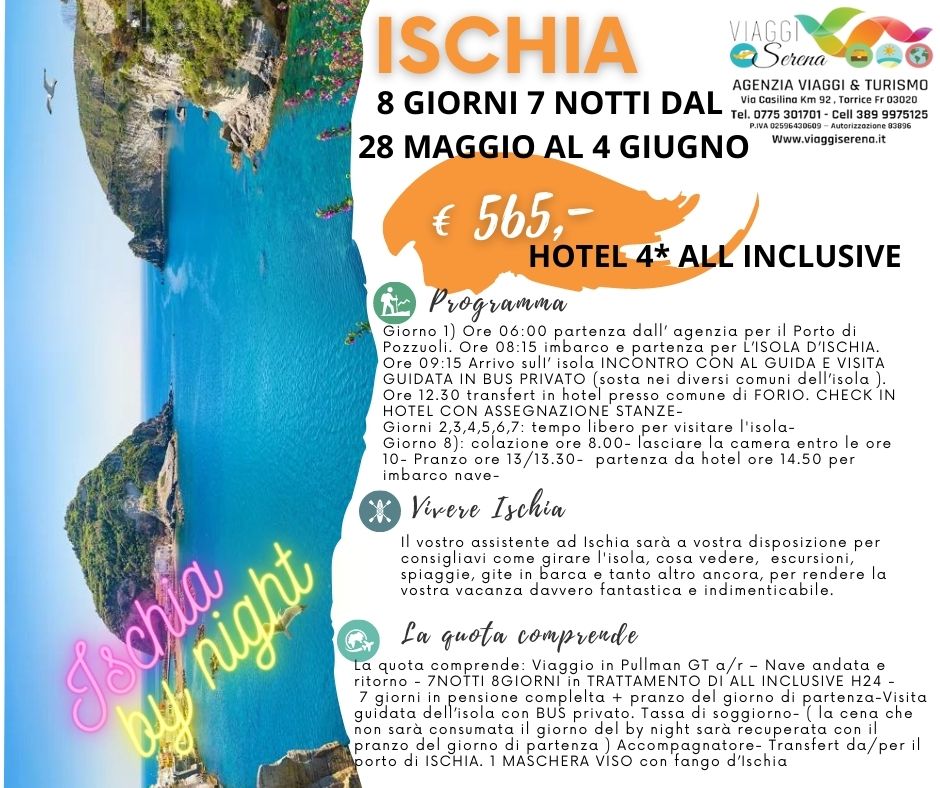 Viaggi di Gruppo: Soggiorno Ischia dal 28 Maggio al 4  Giugno Villaggio All Inclusive € 565.00 – Speciale ponte “festa della Repubblica “