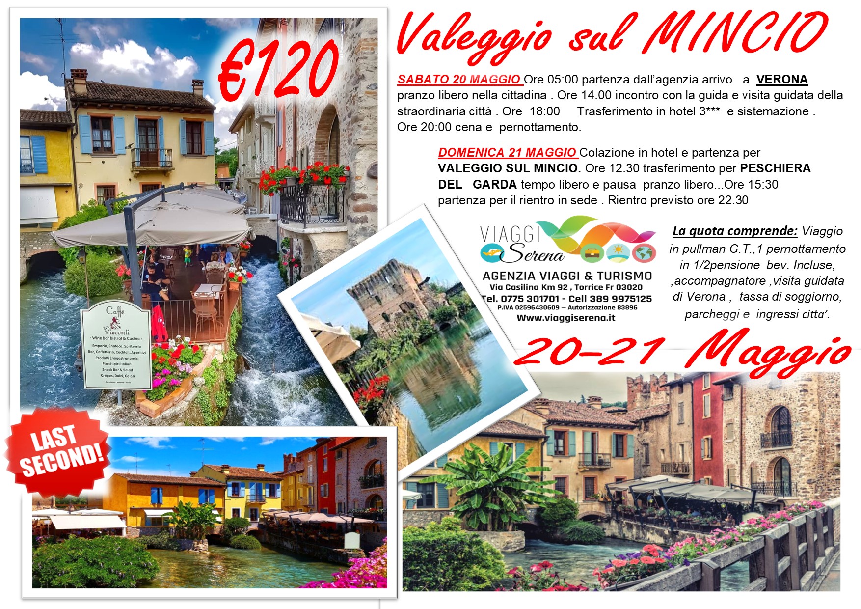 Viaggi di Gruppo: Verona, Peschiera del Garda e Valeggio sul Mincio 20-21 Maggio € 120,00