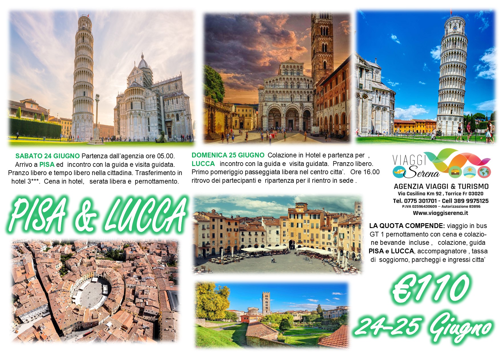 Viaggi di Gruppo: Pisa & Lucca 24-25 Giugno € 110,00