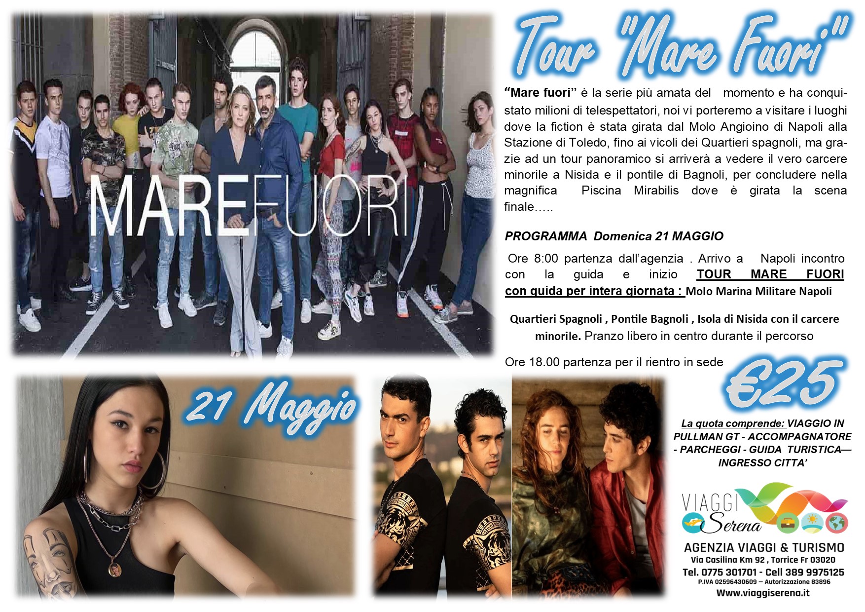 Viaggi di Gruppo: Tour Mare Fuori & Napoli centro 21 Maggio € 25,00
