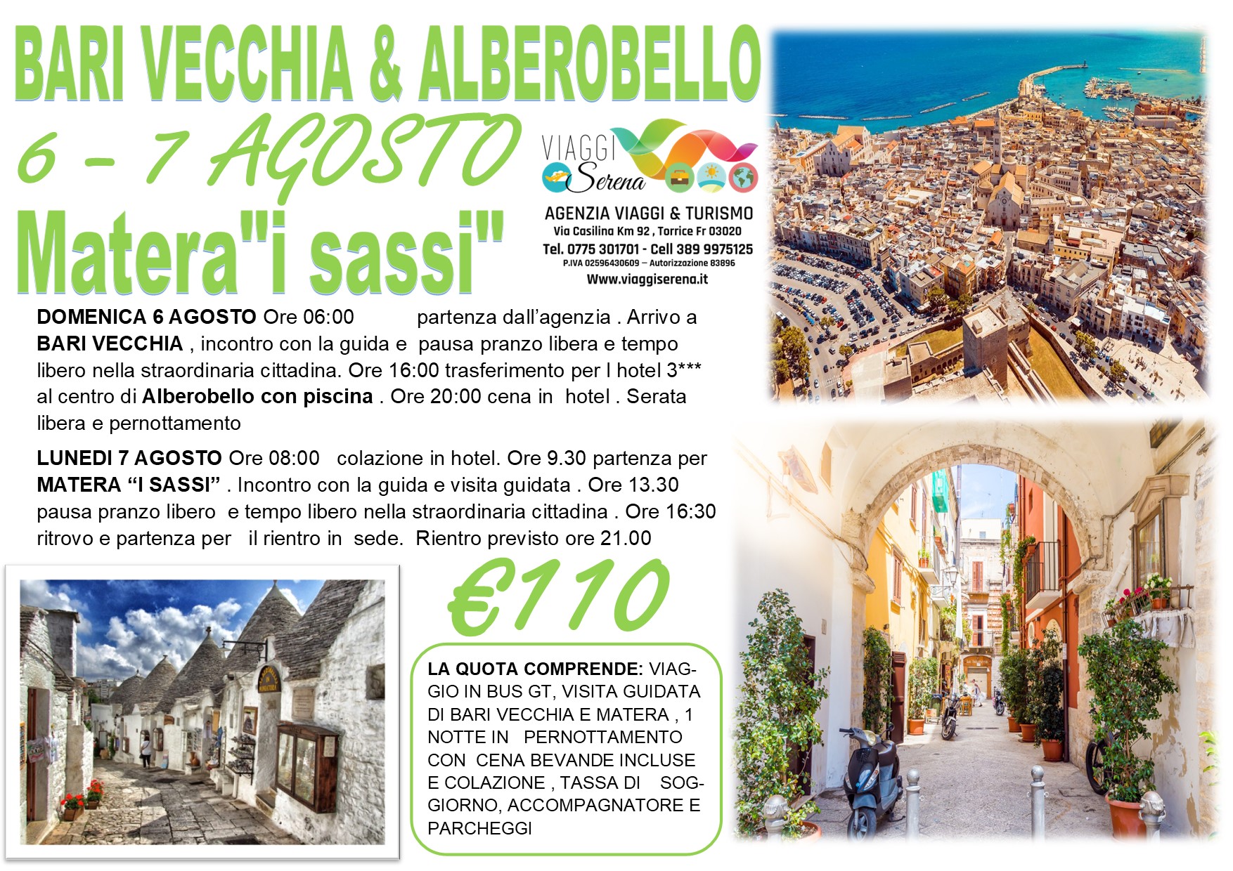 Viaggi di Gruppo: Puglia 2023 Alberobello, Bari Vecchia & Matera “i Sassi” 6-7 Agosto € 110,00