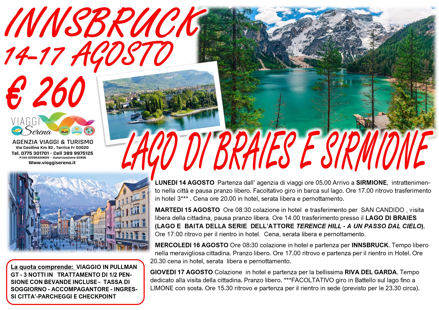 Viaggi di Gruppo: Innsbruck , Lago di Braies, Sirmione & Riva del Garda 14-15-16-17 Agosto € 260,00