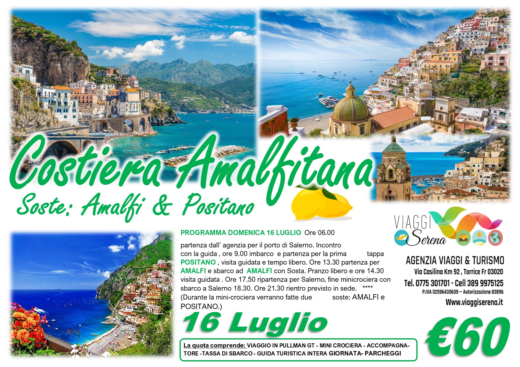 Viaggi di Gruppo: Mini Crociera Costiera Amalfitana “Amalfi & Positano” 16 Luglio € 60,00