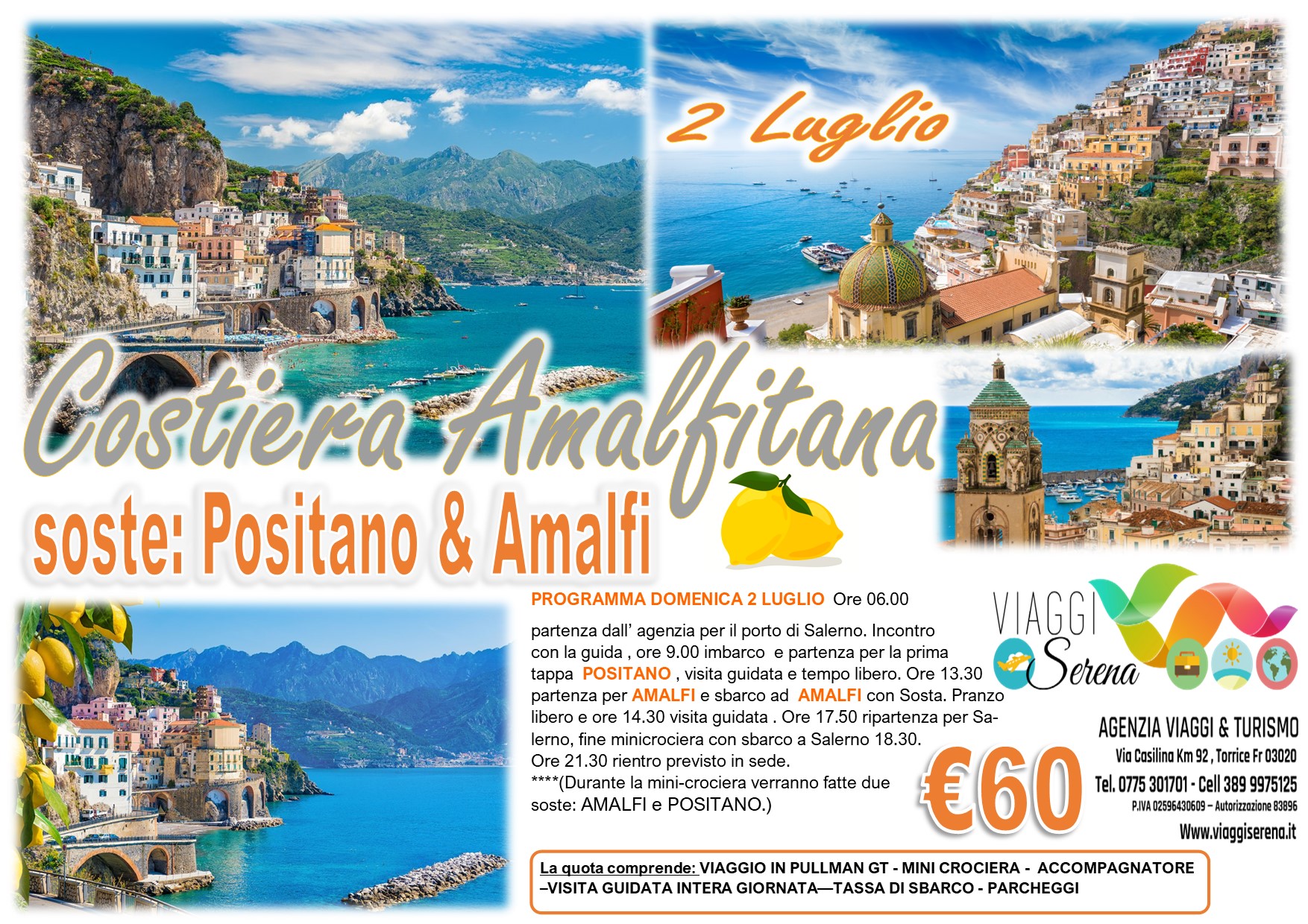 Viaggi di Gruppo: Mini Crociera Costiera Amalfitana “Amalfi & Positano” 2 Luglio € 60,00