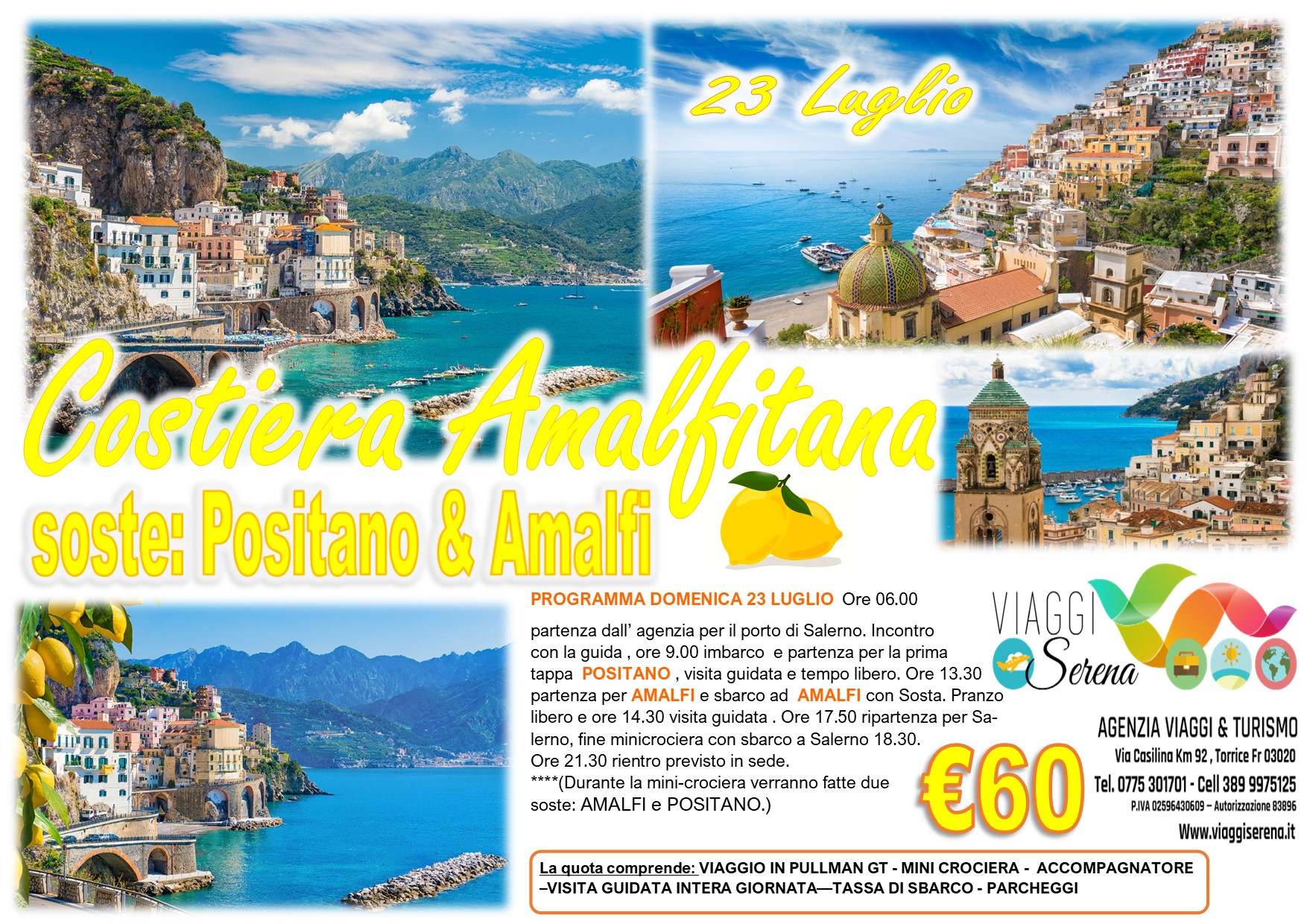 Viaggi di Gruppo: Mini Crociera Costiera Amalfitana “Amalfi & Positano” 23 Luglio € 60,00