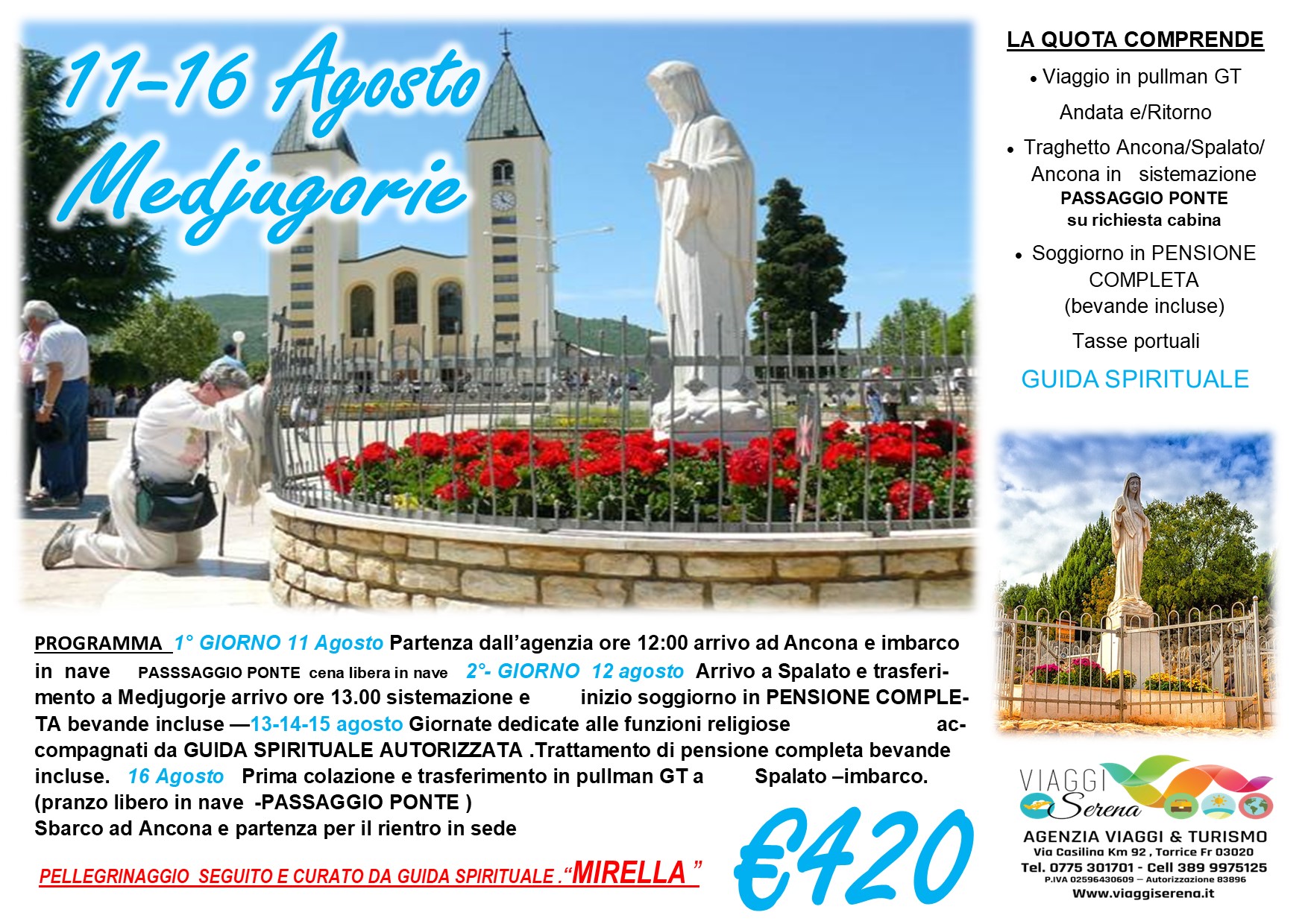 Viaggi di Gruppo: Pellegrinaggio Medjugorie” 11-16 Agosto € 420,00