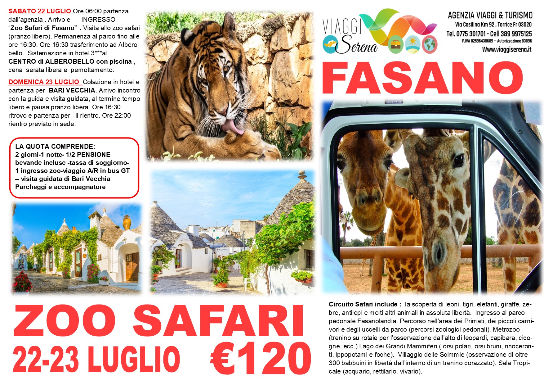 Viaggi di Gruppo: Puglia 2023 Alberobello, Zoo Safari & Bari Vecchia 22-23 Luglio € 120,00