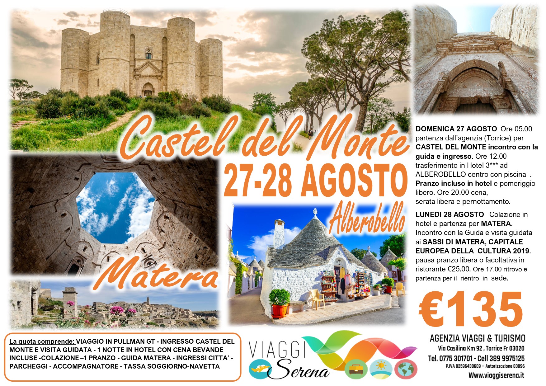 Viaggi di Gruppo: Puglia 2023 Alberobello, Castel del Monte & Matera 27-28 Agosto € 135,00