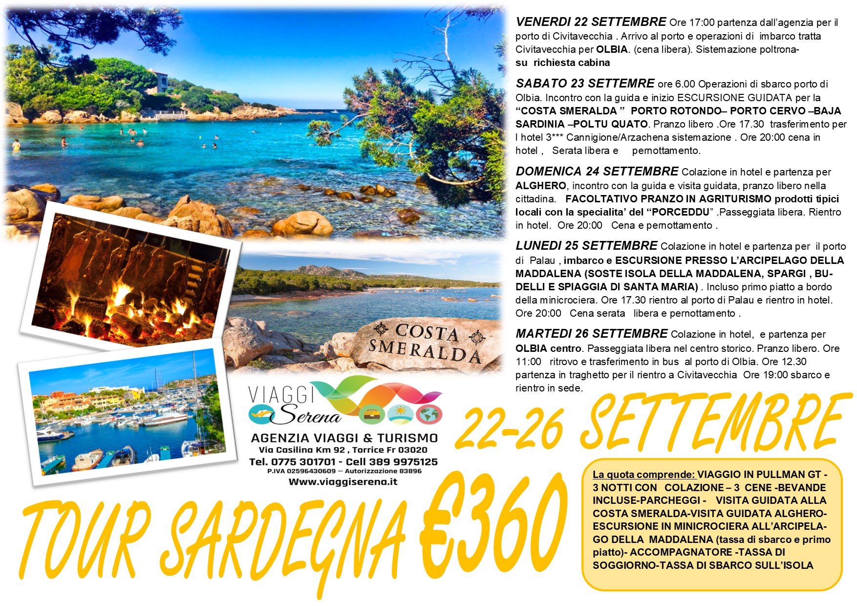 Viaggi di Gruppo: Tour Sardegna, Escursione Arcipelago della Maddalena , Alghero & Costa Smeralda 22-26 Settembre € 360,00