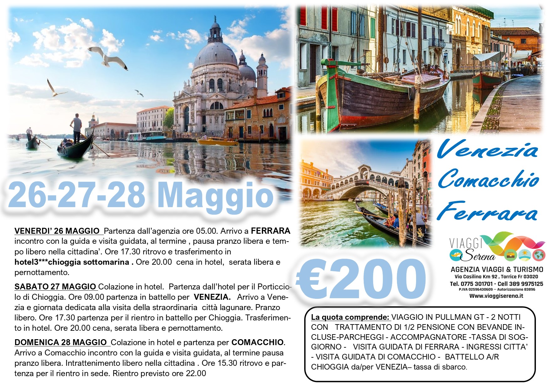 Viaggi di Gruppo: Venezia, Comacchio & Ferrara 26-27-28 Maggio  € 200,00