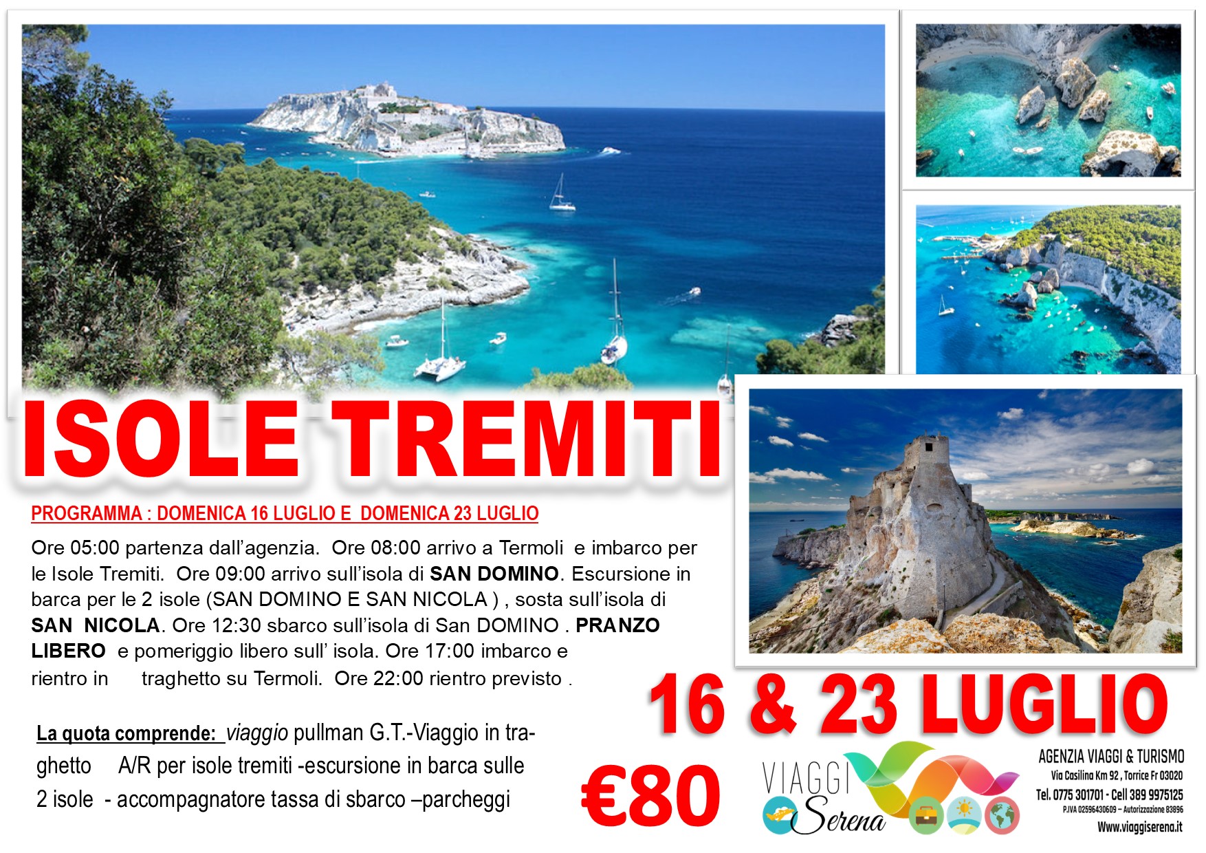 Viaggi di Gruppo: ISOLE TREMITI  “San Domino & San Nicola” 16 Luglio € 80,00