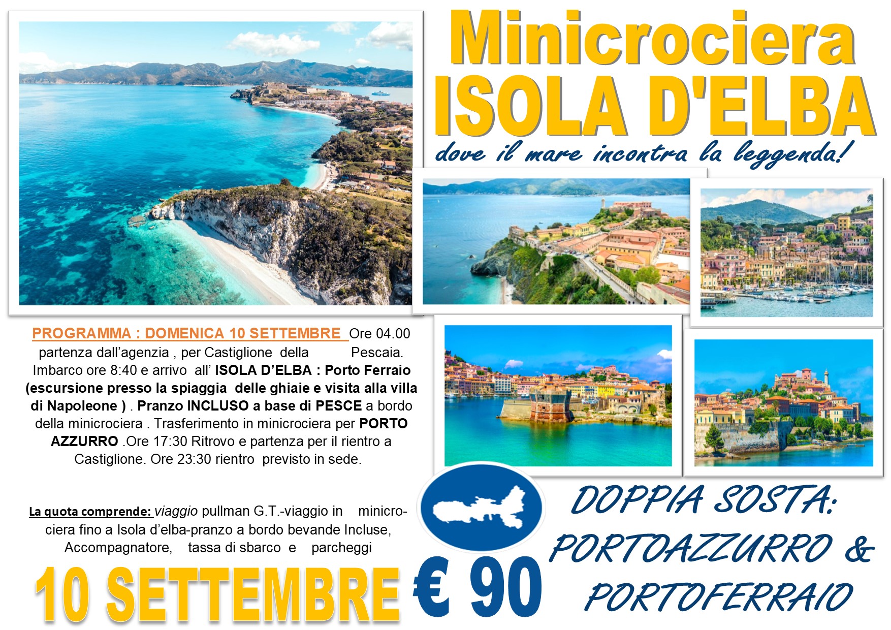 Viaggi di Gruppo: Mini Crociera Elba “Porto Azzurro & Porto Ferraio”  con Pranzo 10 Settembre € 90,00