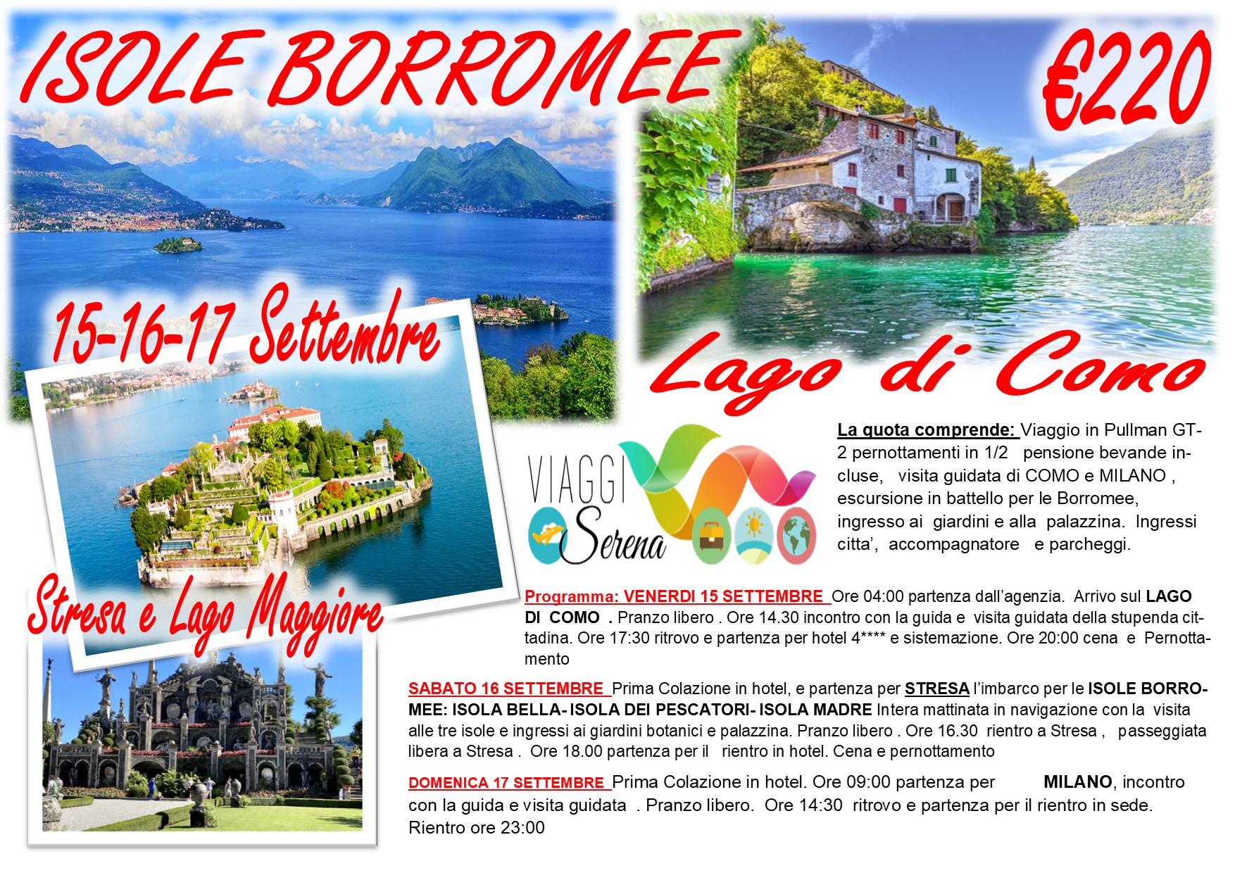 Viaggi di gruppo: Isole Borromee , Milano e Lago di Como 15-16-17 Settembre  € 220,00
