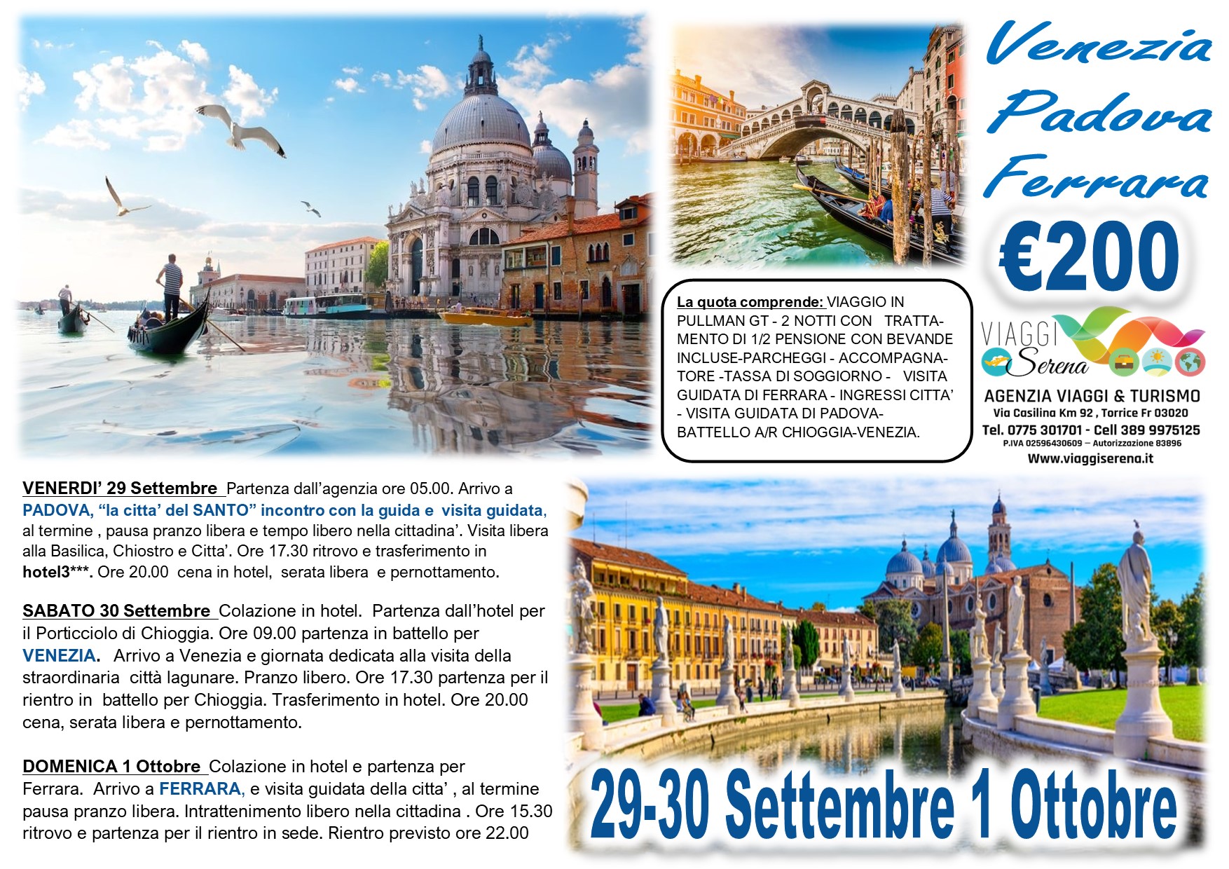 Viaggi di gruppo: “NEW”  Venezia, Padova & Ferrara 29-30 Settembre 1 Ottobre  €200,00