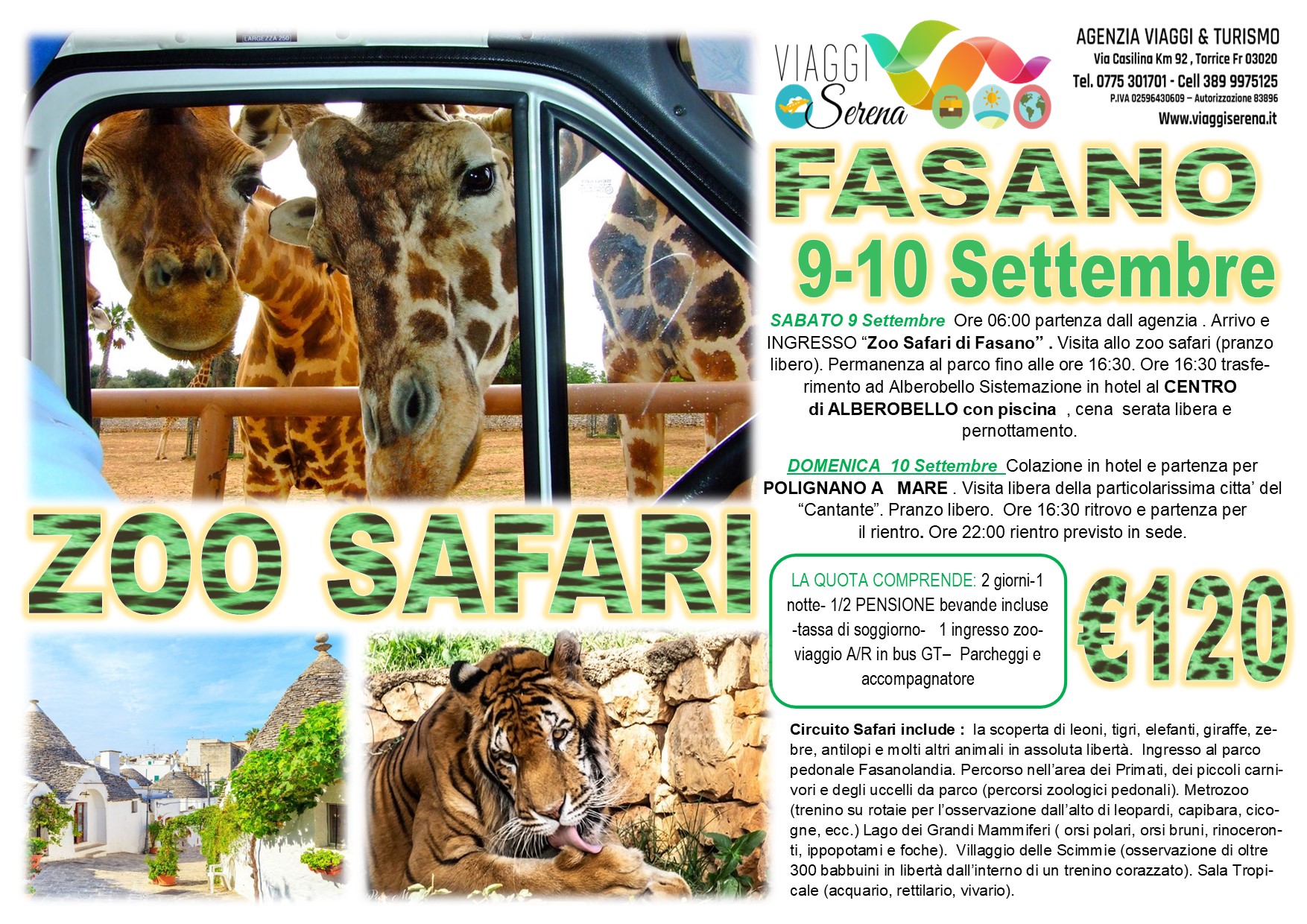 Viaggi di Gruppo: Zoo Safari di Fasano, Alberobello & Polignano a Mare 9-10 Settembre € 120,00