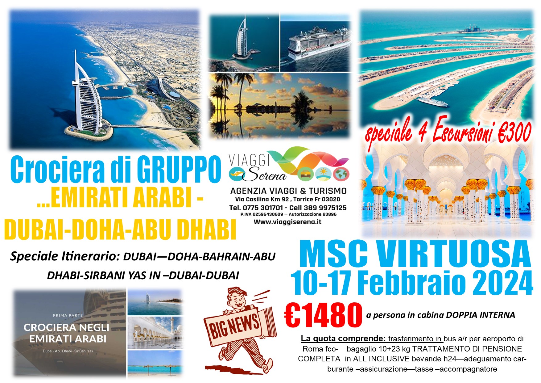 Viaggi di Gruppo: Crociera di Gruppo “Emirati Arabi-Dubai” 10-17 Febbraio € 1480,00