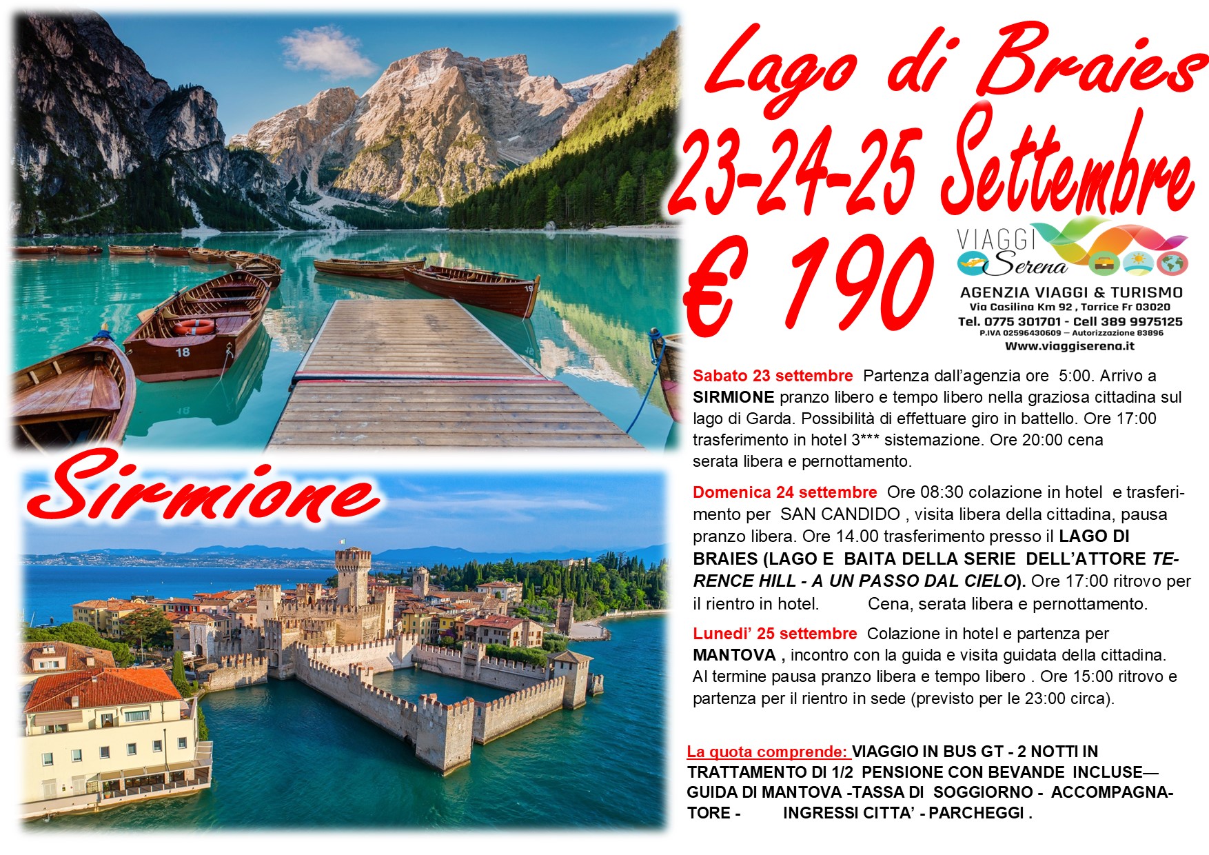 Viaggi di gruppo: Lago di Braies, Sirmione & Mantova 23-24-25 Settembre € 190,00