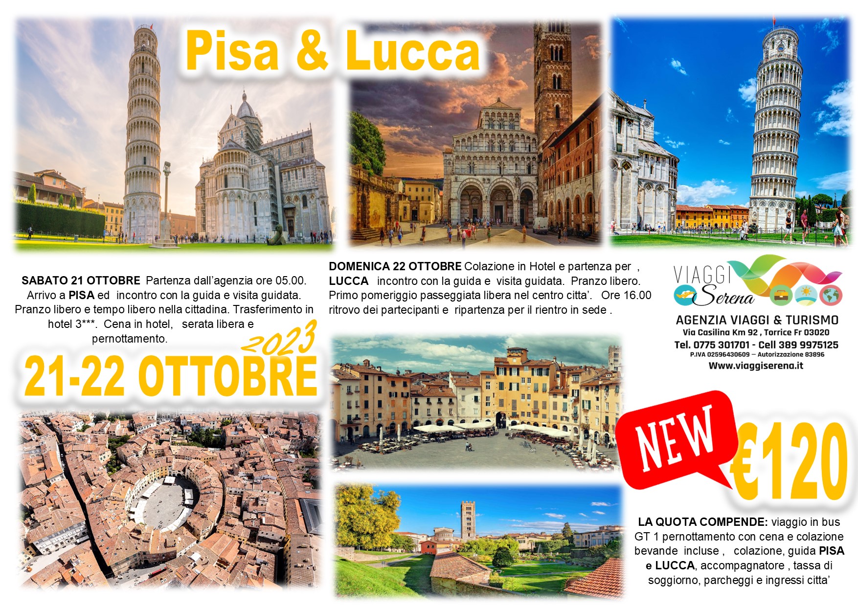 Viaggi di gruppo: PROMO Pisa & Lucca 21-22 Ottobre € 120,00