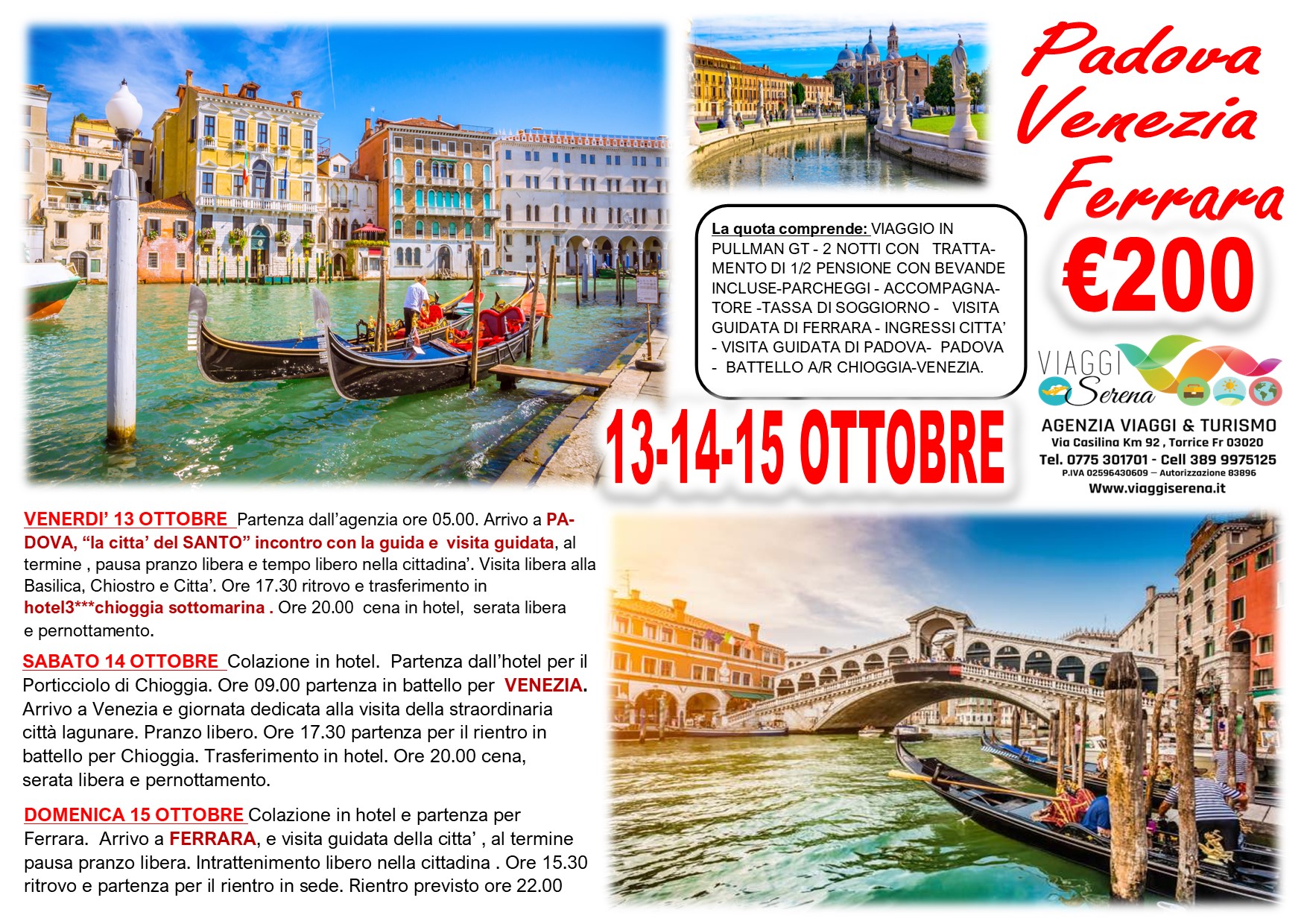 Viaggi di gruppo: Padova, Venezia & Ferrara 13-14-15 Ottobre € 200,00