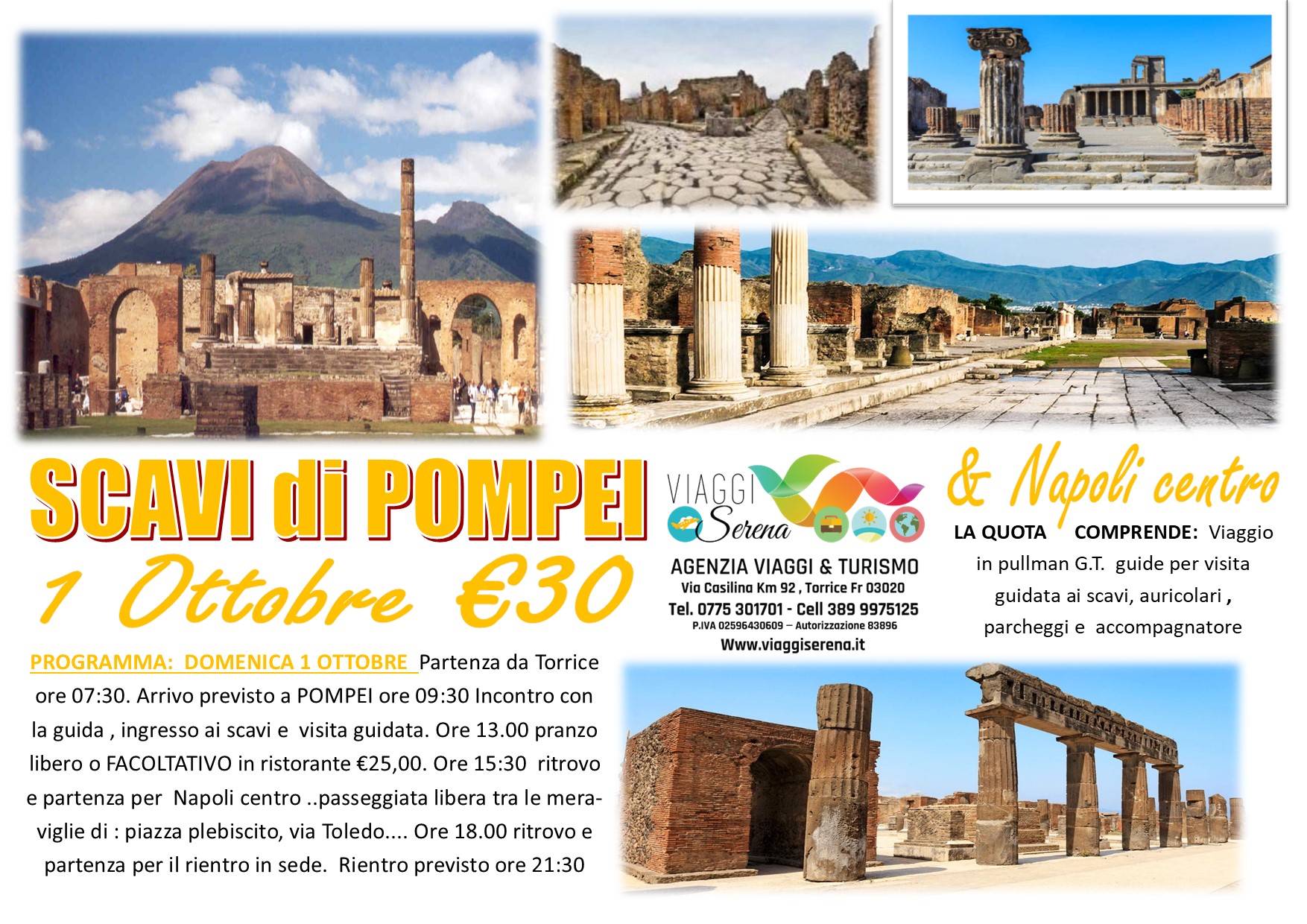 Viaggi di gruppo: Scavi di Pompei & Napoli 1 Ottobre € 30,00