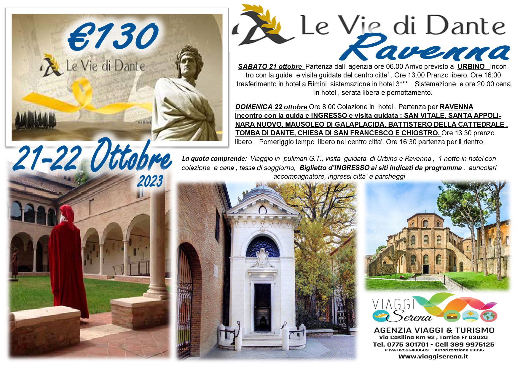 Viaggi di gruppo: Ravenna “Le Vie di Dante” & Urbino 21-22 Ottobre € 130,00