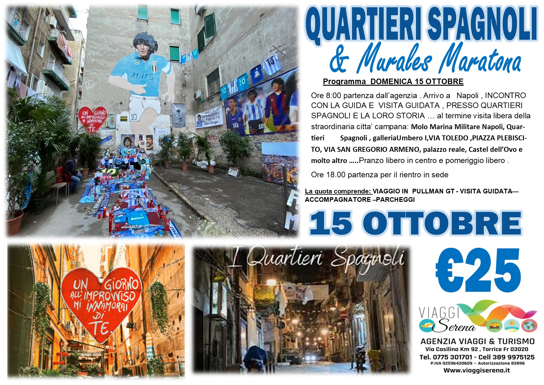 Viaggi di gruppo: Quartieri Spagnoli , Murales di Maratona & Napoli 15 Ottobre € 25,00
