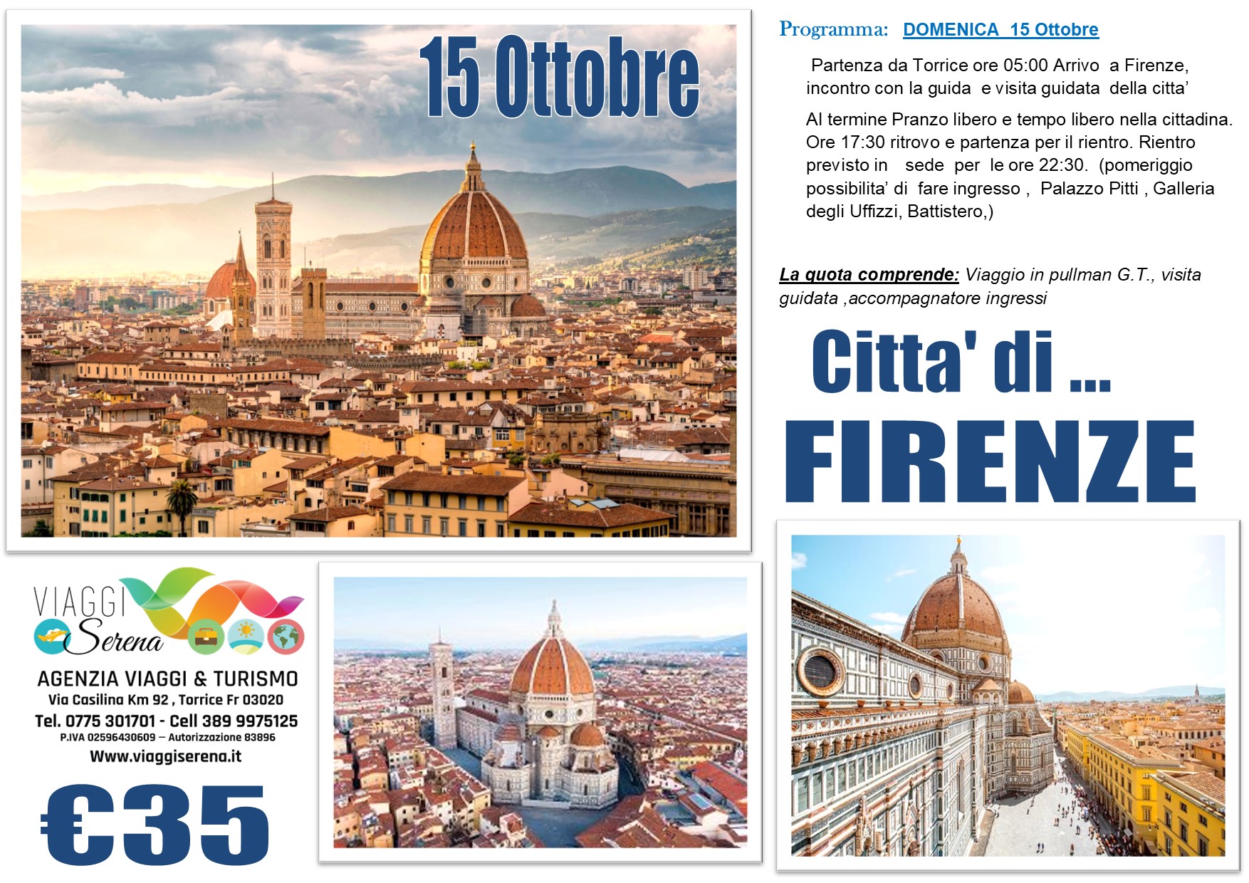 Viaggi di Gruppo: Citta’ di FIRENZE 15 Ottobre €35,00