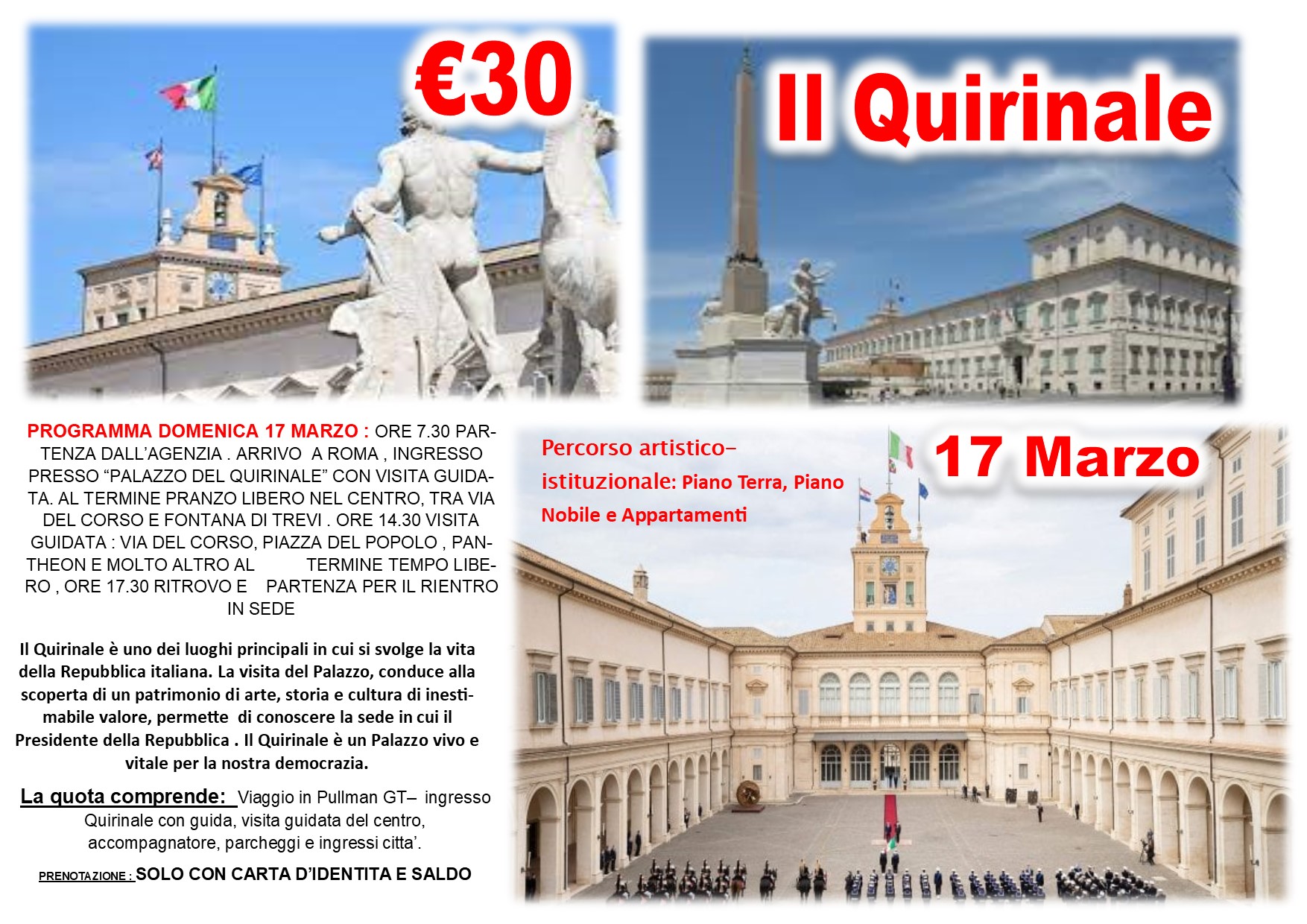 Viaggi di gruppo: Esclusivo QUIRINALE 17  Marzo € 30,00