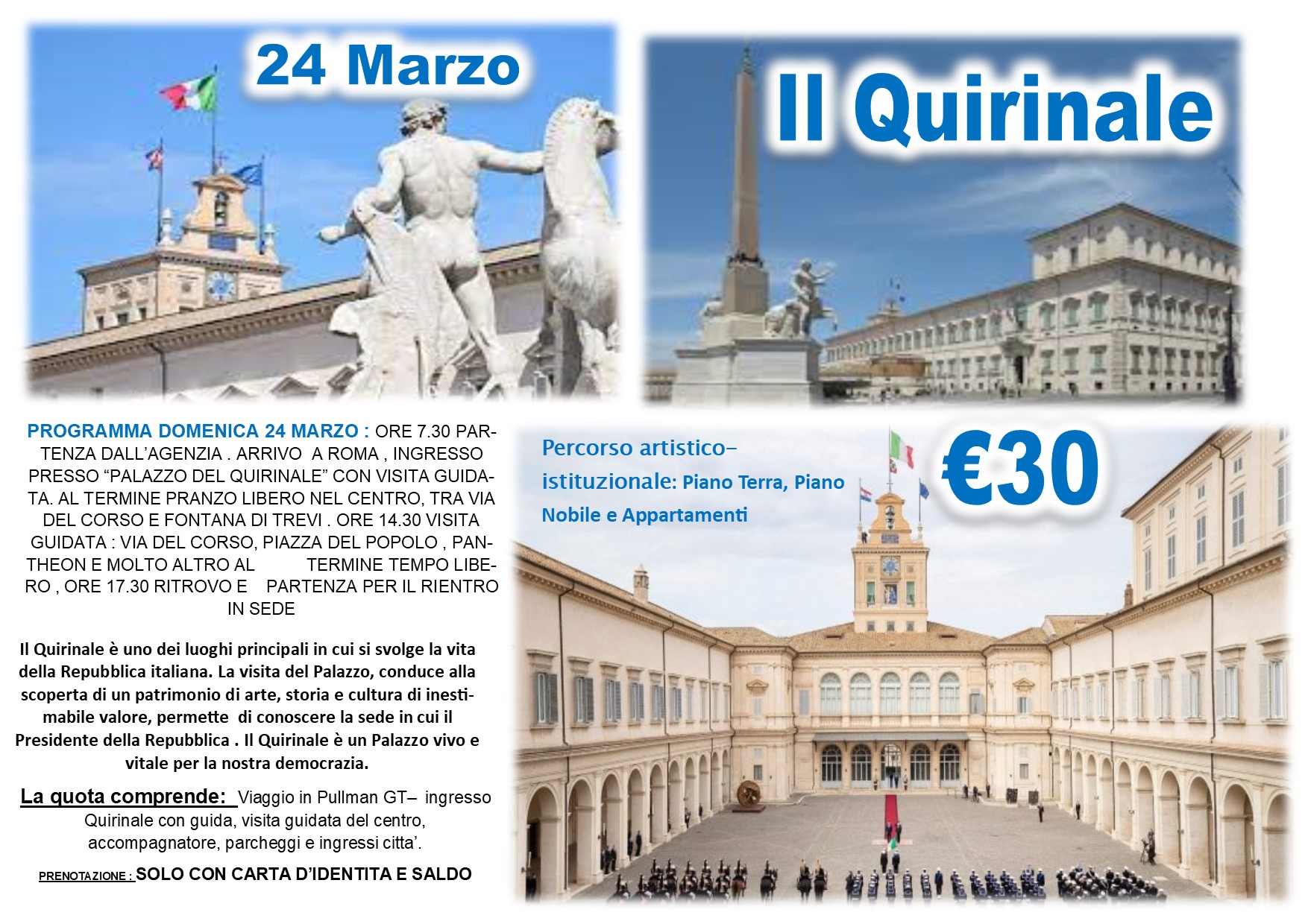 Viaggi di gruppo: Esclusivo QUIRINALE 24 Marzo € 30,00