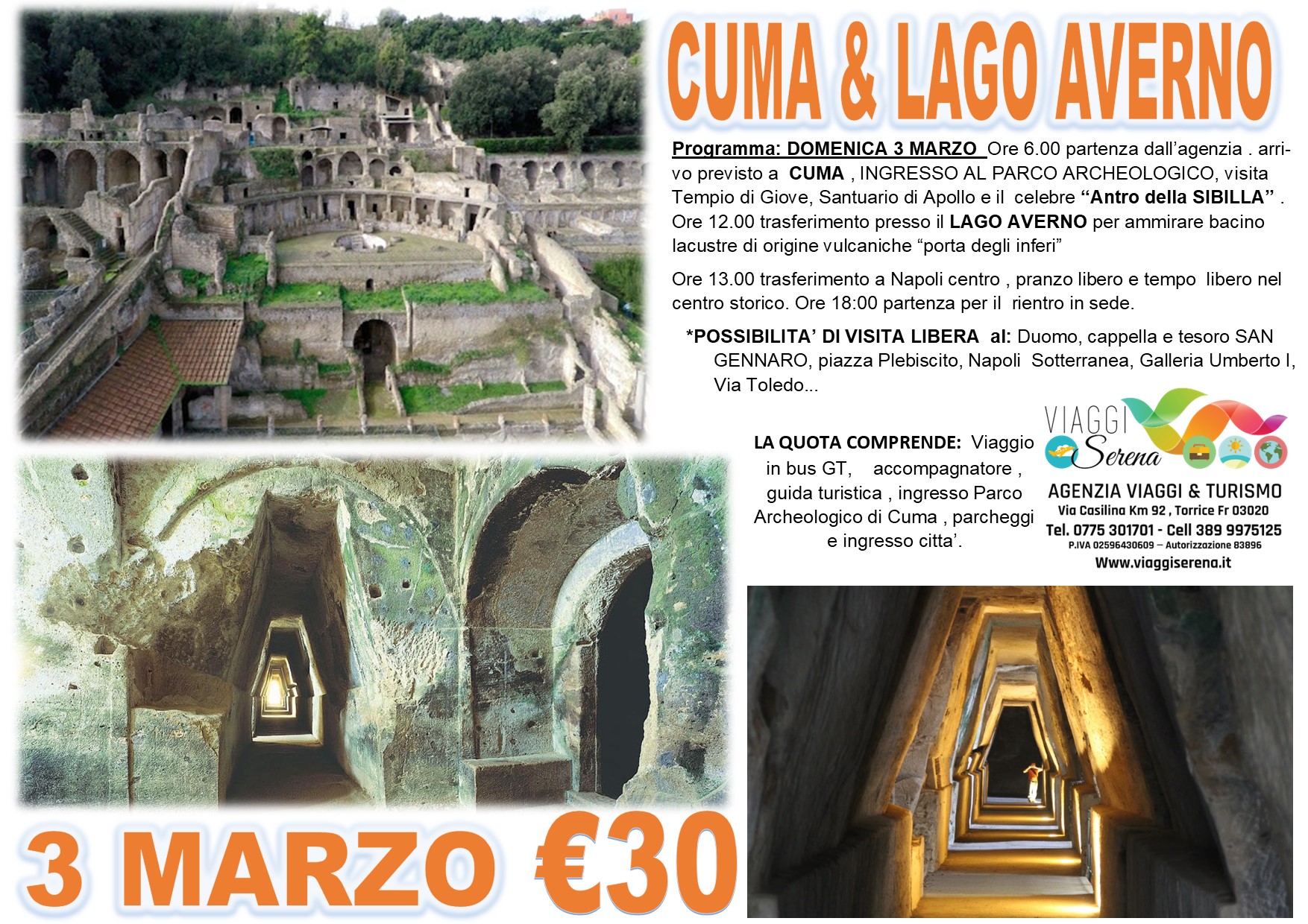 Viaggi di gruppo: Sito Archeologico di CUMA & Lago Averno 3 Marzo €30,00