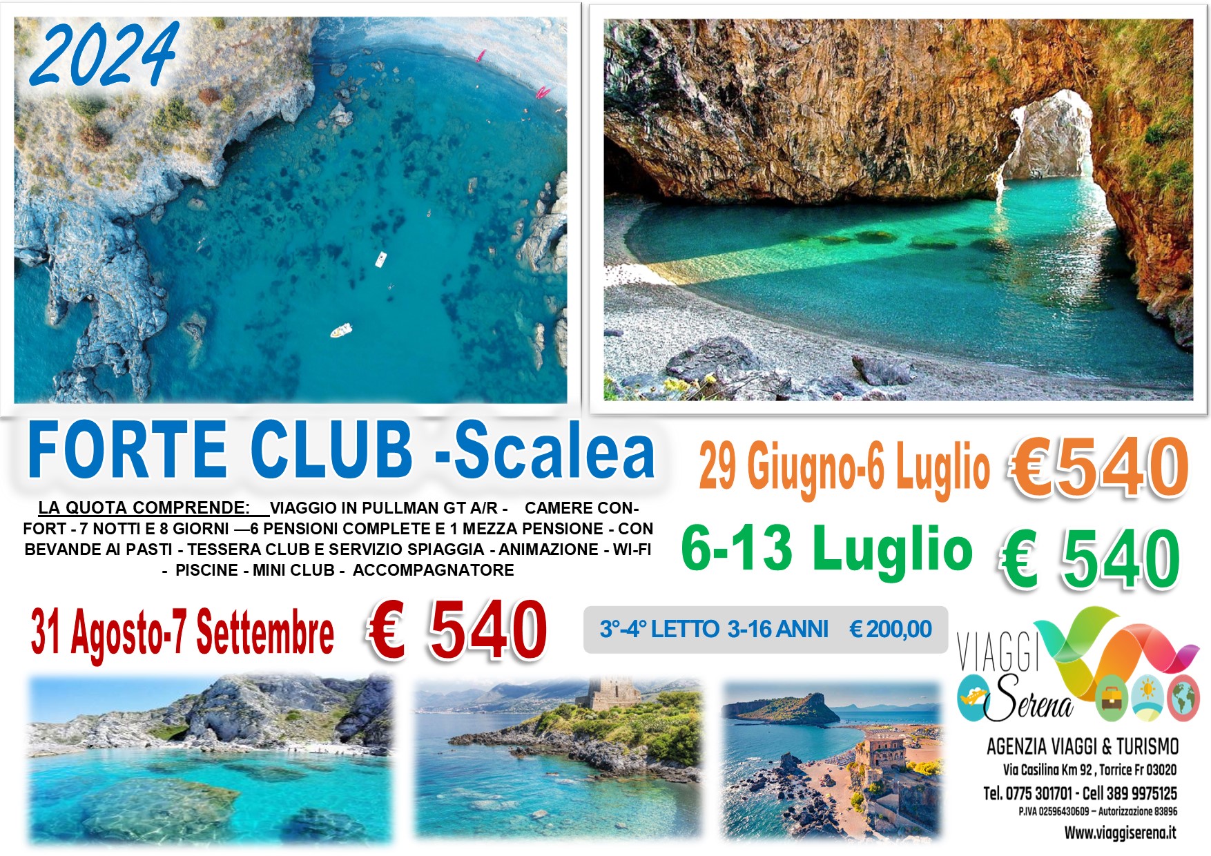Viaggi di gruppo: Villaggio Mare “Forte Club” Scalea 31 Agosto- 7 Settembre € 540,00