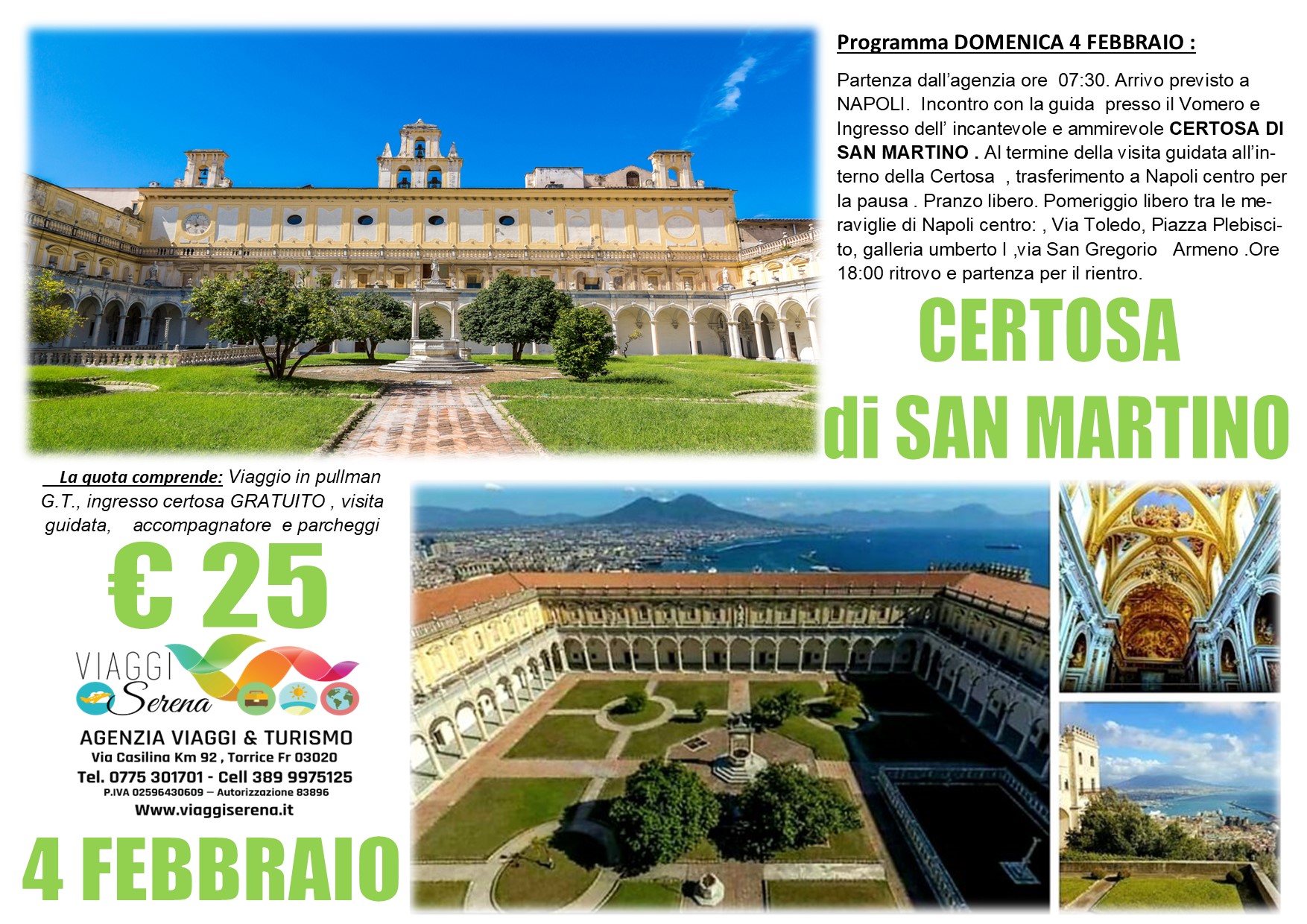 Viaggi di gruppo: Certosa di San Martino & Napoli centro 4 Febbraio €25,00