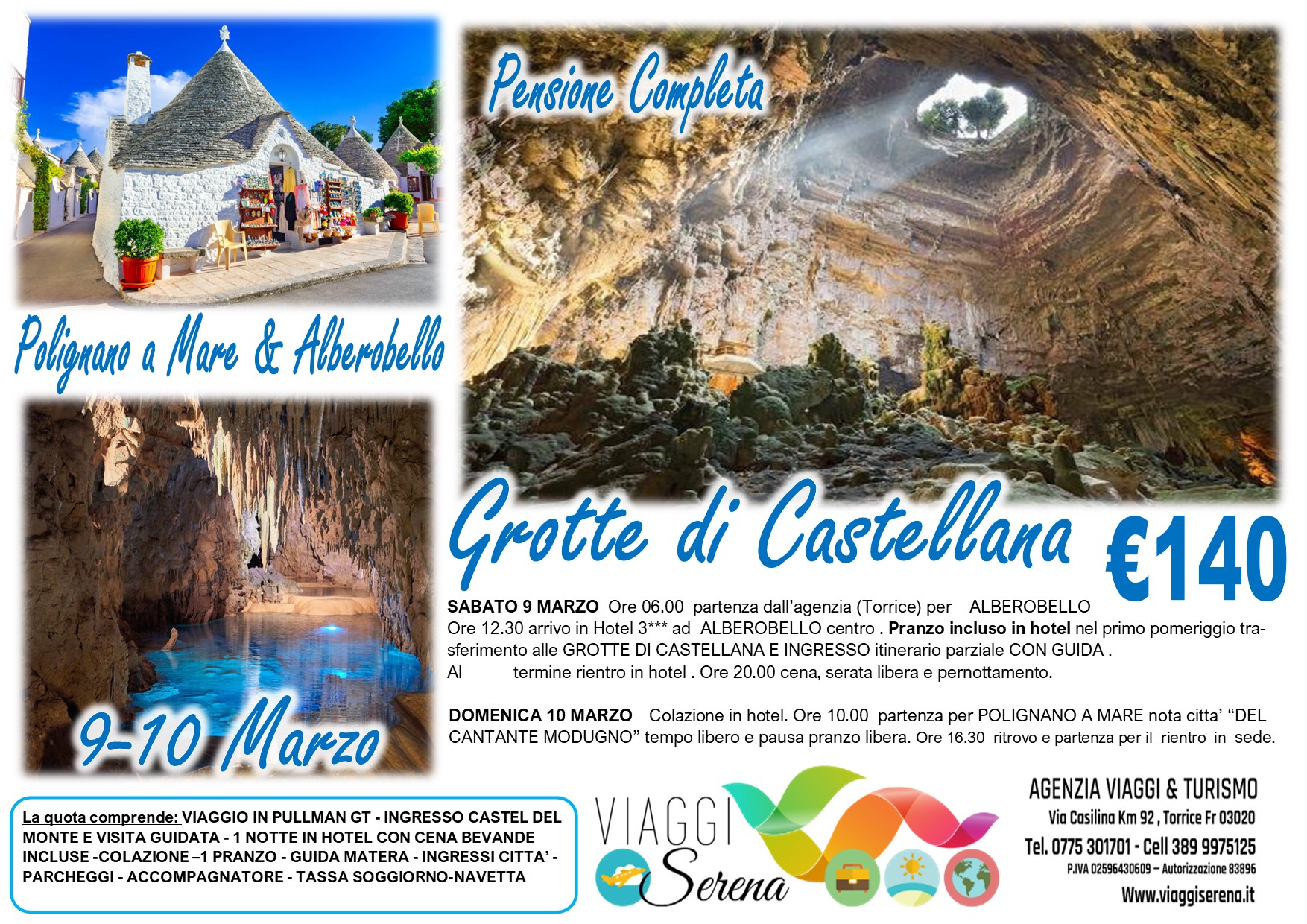 Viaggi di gruppo: Grotte di Castellana , Alberobello & Polignano a Mare 9-10 Marzo 2024 € 140,00