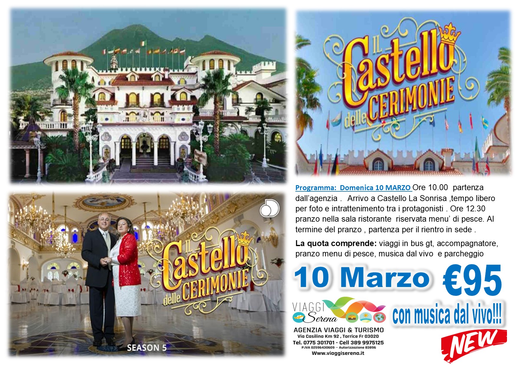 Viaggi di gruppo: Castello delle Cerimonie “La Sonrisa” 10 Marzo € 95,00