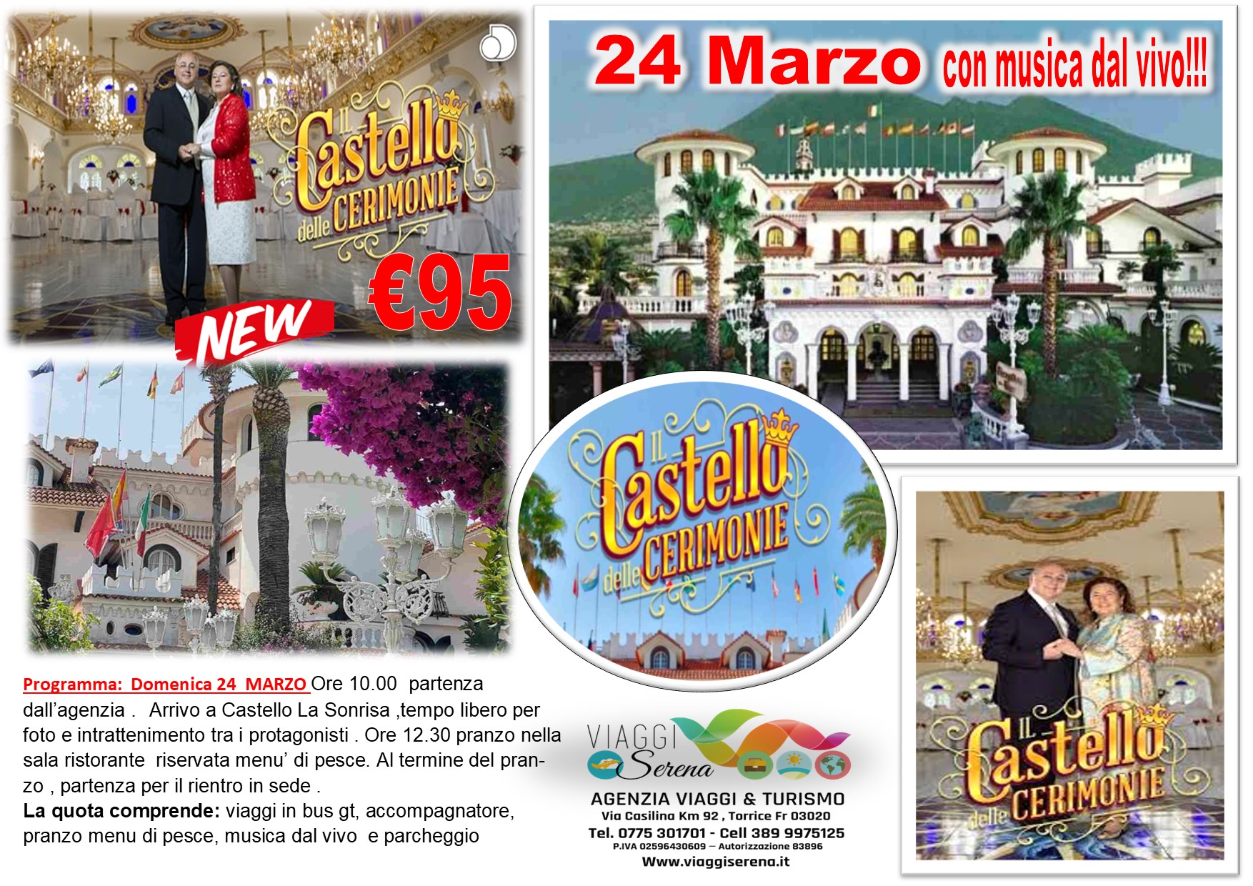 Viaggi di gruppo: Castello delle Cerimonie “La Sonrisa” 24 Marzo € 95,00
