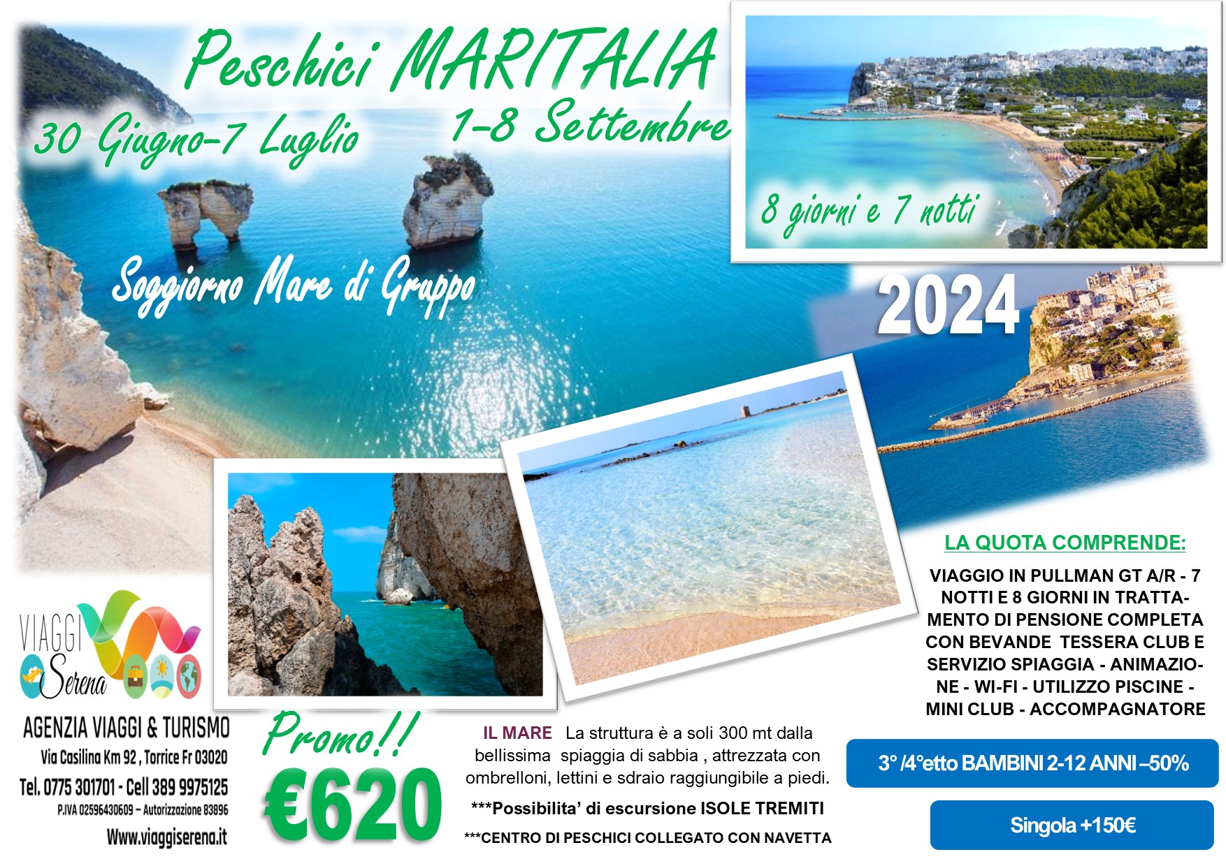 Viaggi di gruppo: Villaggio Mare “Maritalia” Peschici 1-8 Settembre € 620,00