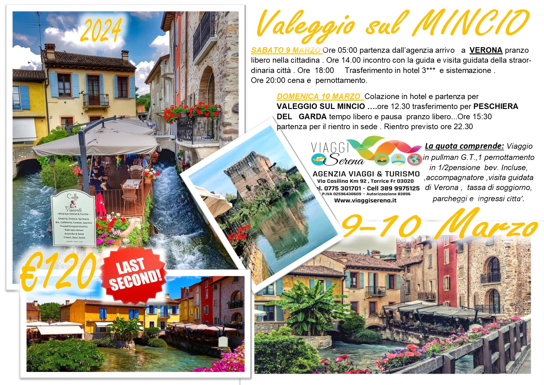 Viaggi di gruppo: Valeggio sul Mincio, Verona & Peschiera del Garda 9-10 Marzo € 120,00