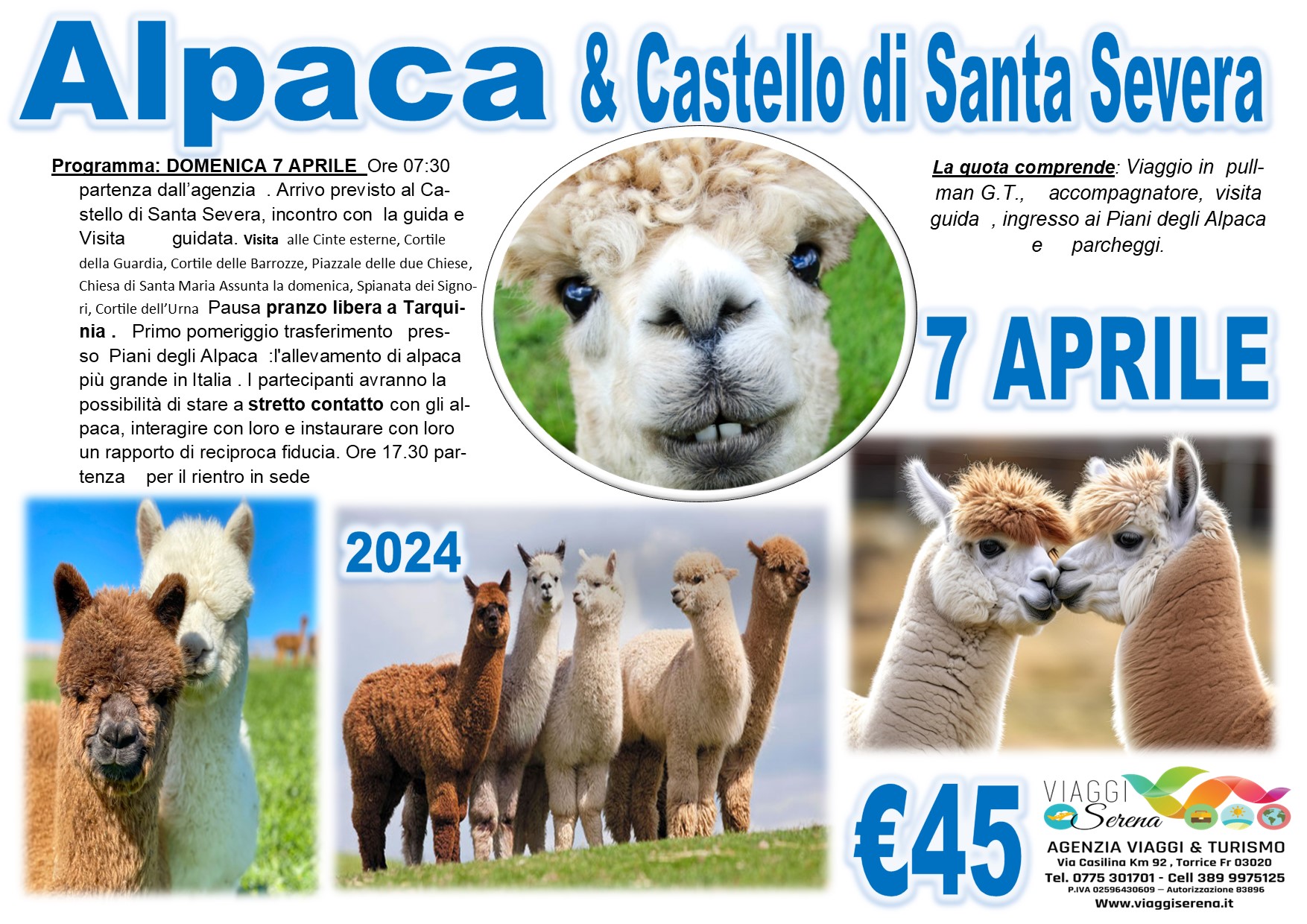 Viaggi di gruppo: Altipiani degli Alpaca e Catello di Santa Severa 7 Aprile € 45,00