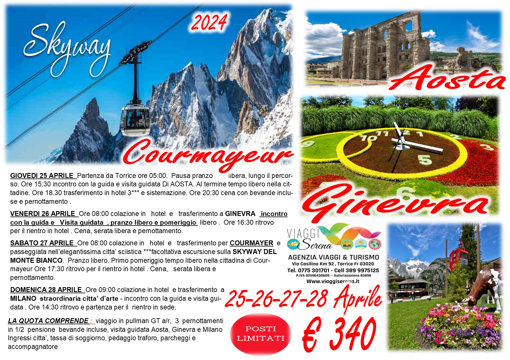 Viaggi di gruppo: Courmayeur, Aosta, Ginevra, SkyWay Monte Bianco e Milano 25-26-27-28 Aprile €340,00